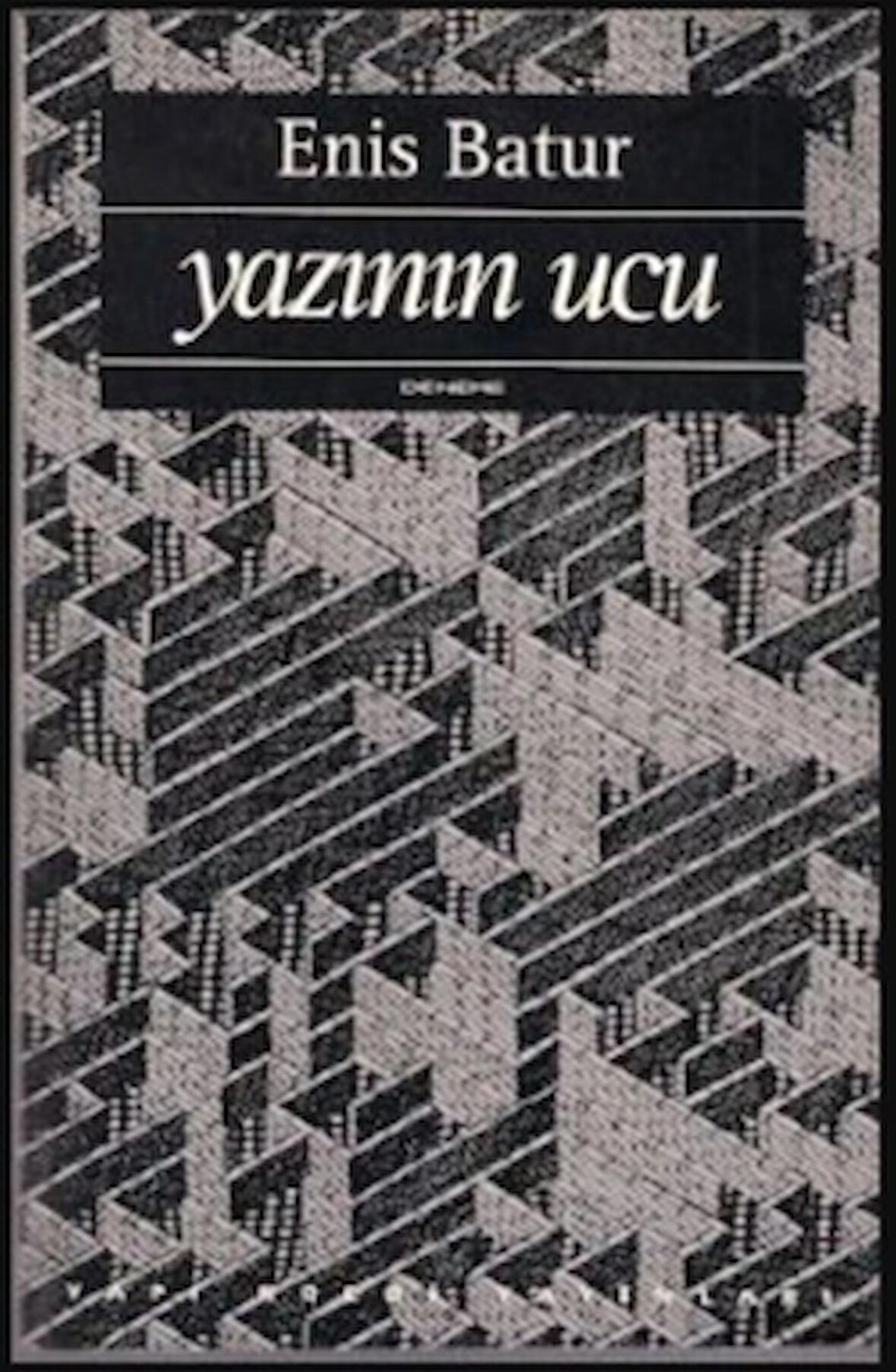 Yazının Ucu Yazınsal Denemeler 1976-1993