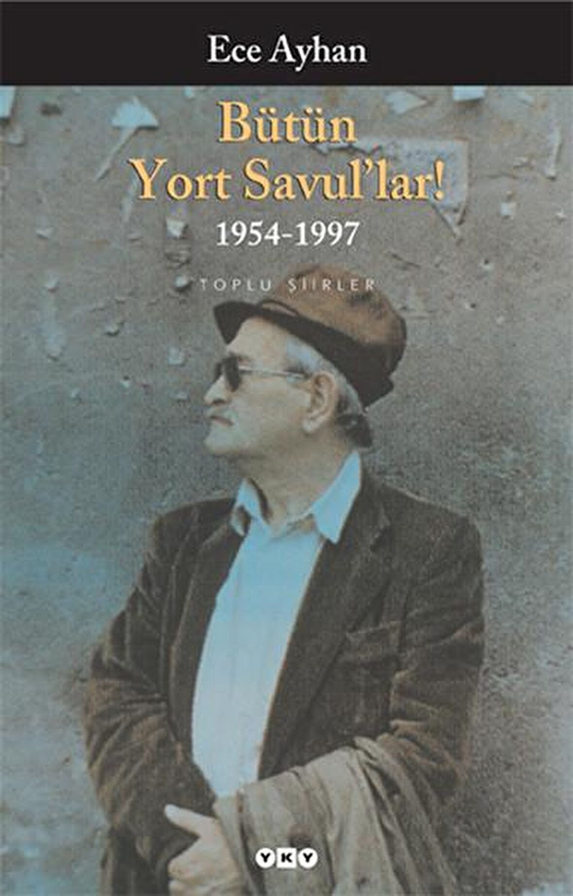 Bütün Yort Savul’lar! 1954 - 1997