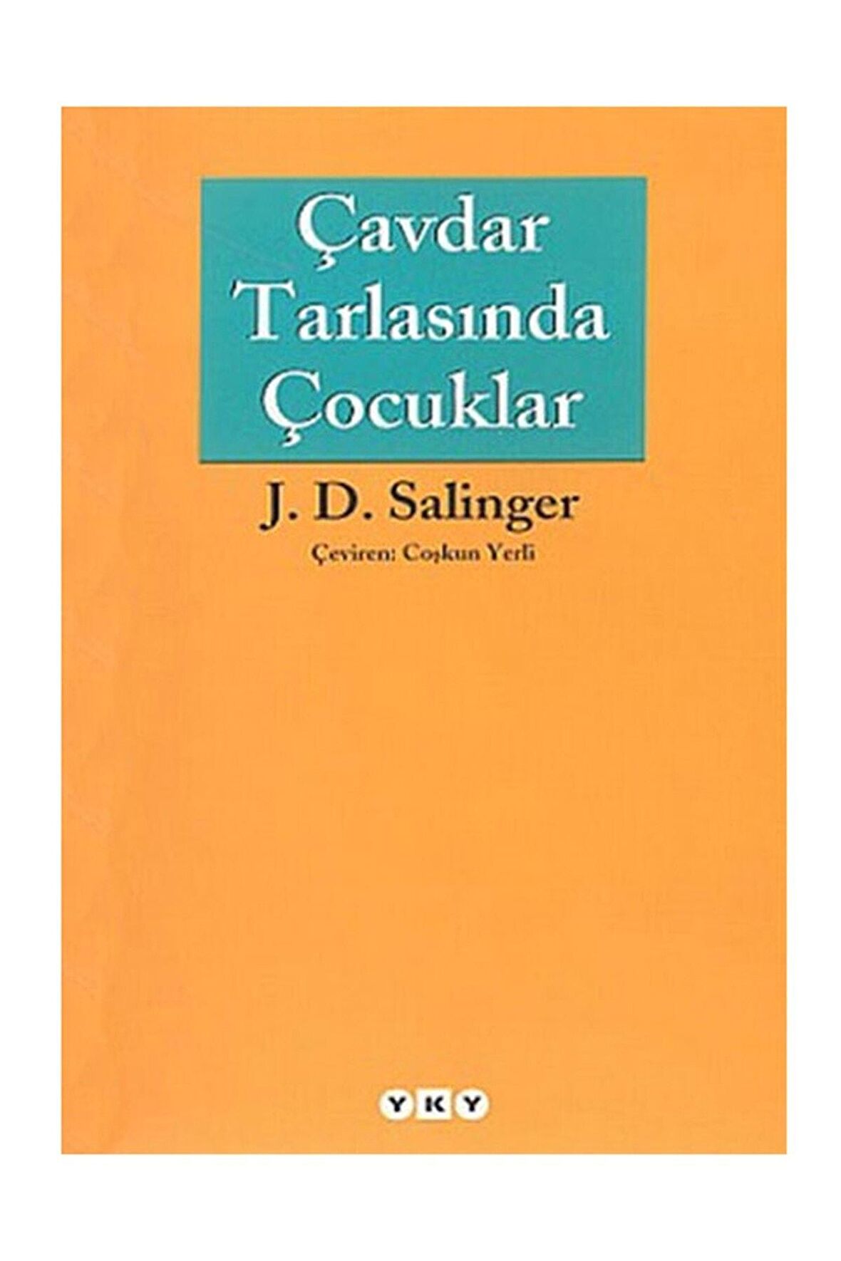J. D. Salinger-Çavdar Tarlasında Çocuklar
