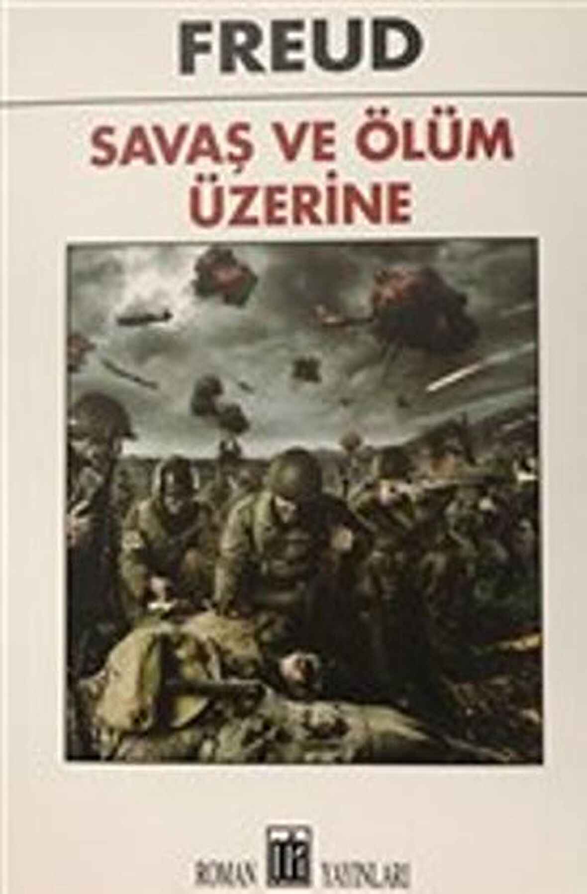 Savaş ve Ölüm Üzerine Düşünceler