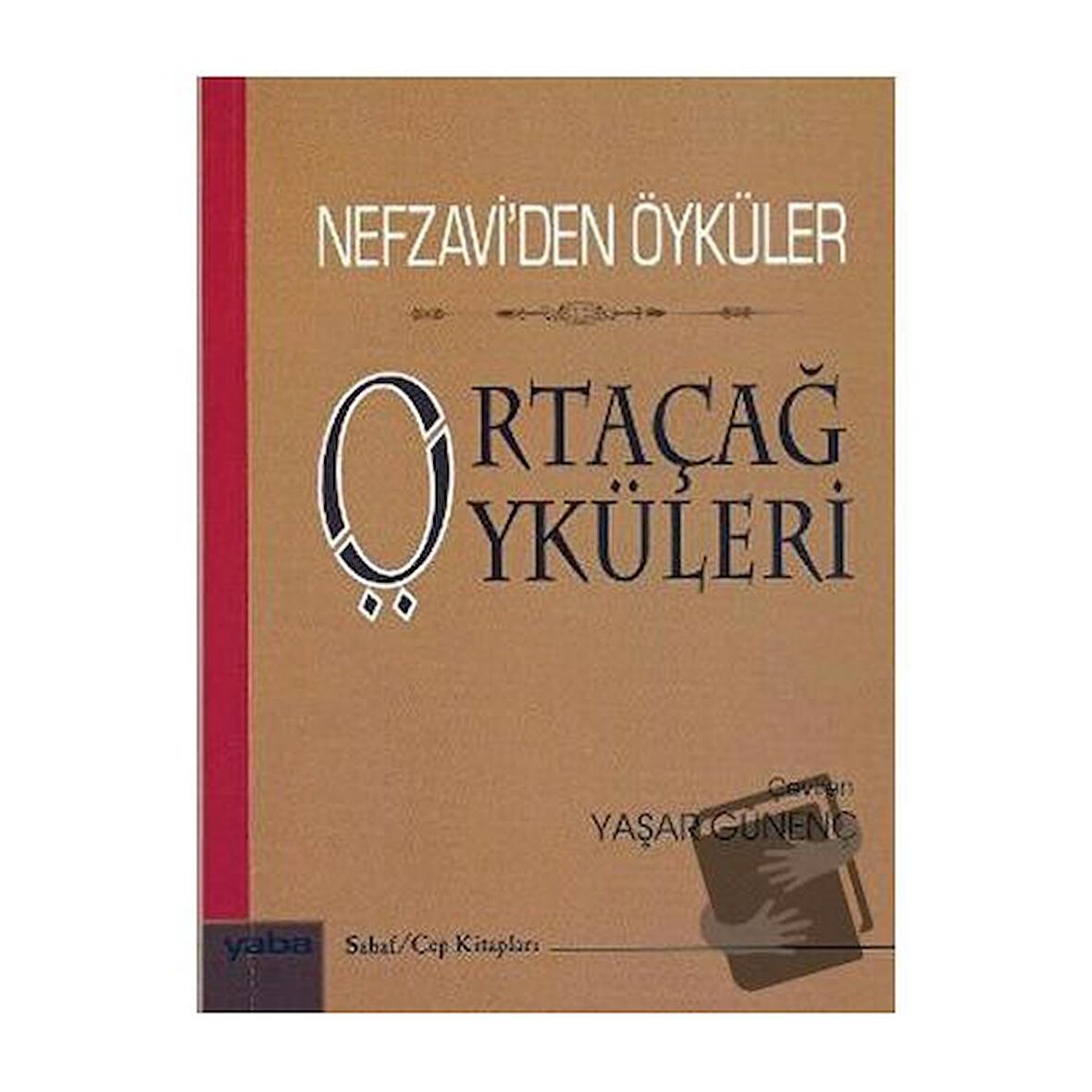 Nefzavi’den Öyküler - Ortaçağ Öyküleri