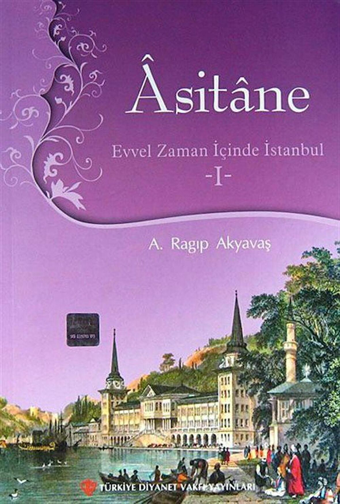 Asitane - Evvel Zaman İçinde İstanbul 1