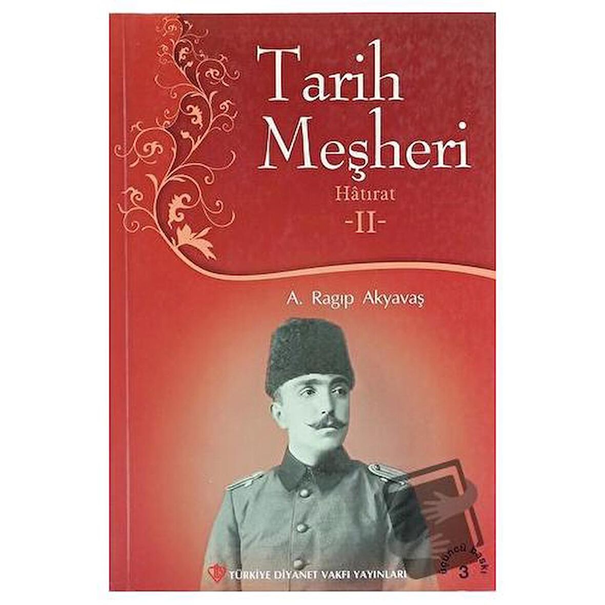 Tarih Meşheri - Hatırat 2