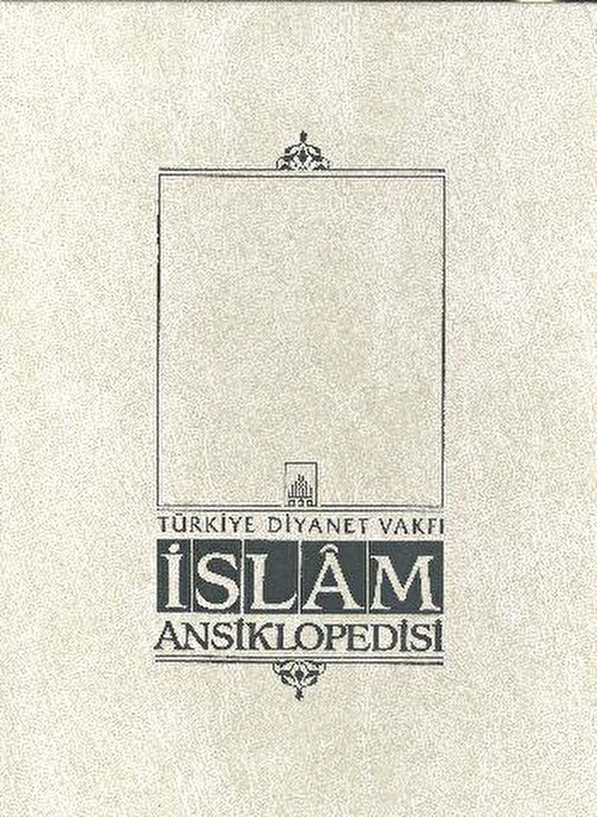 İslam Ansiklopedisi Cilt: 32