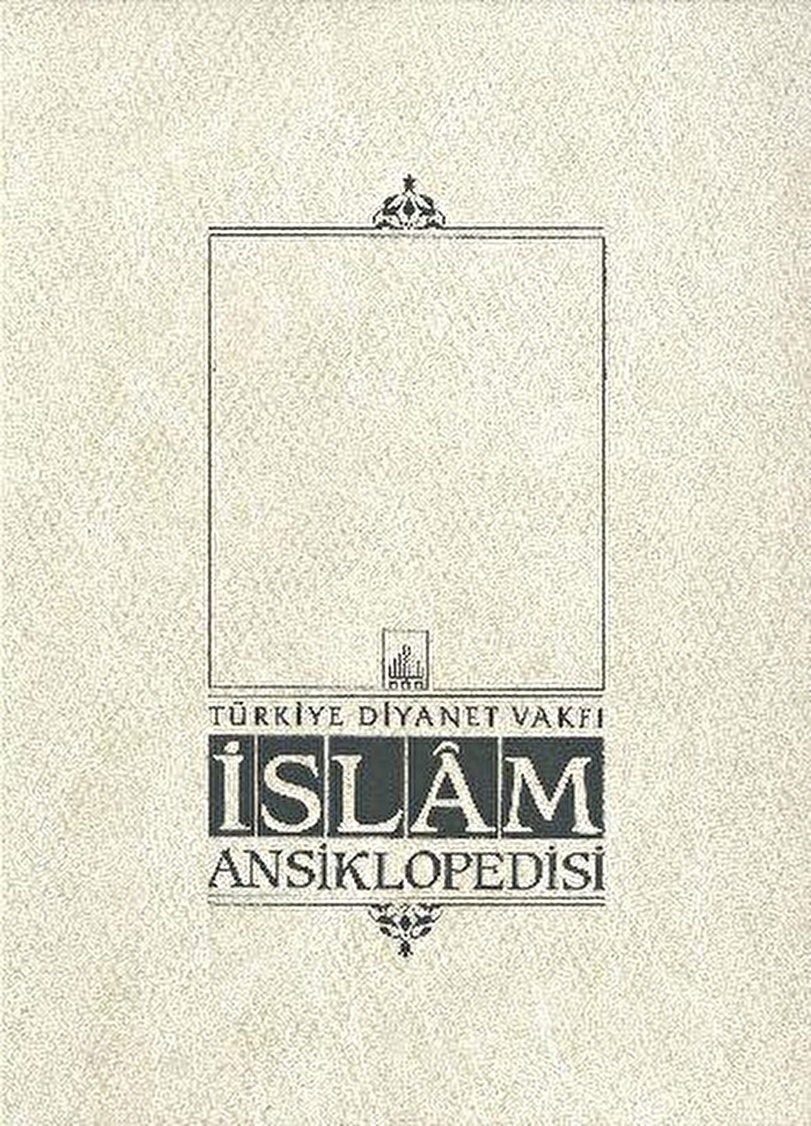İslam Ansiklopedisi Cilt: 40