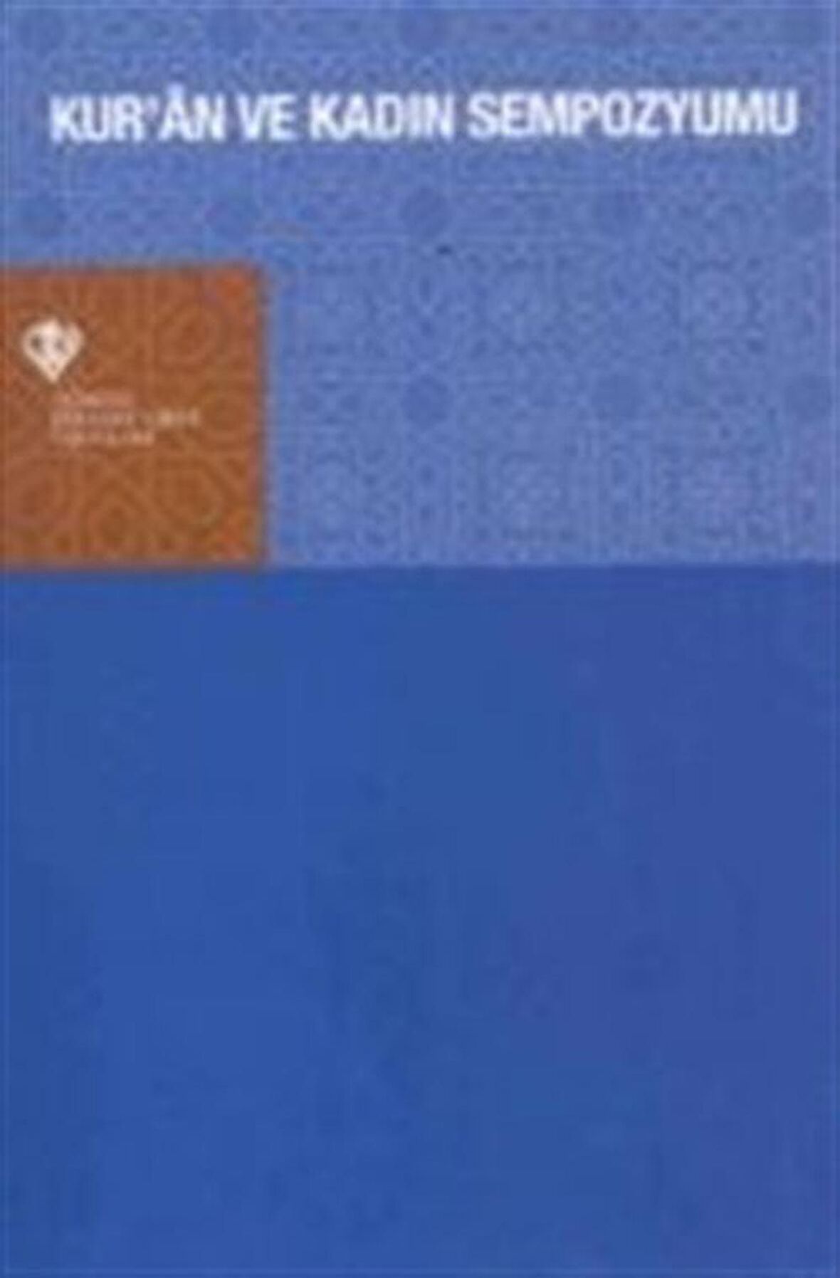 Kur'an ve Kadın Sempozyumu
