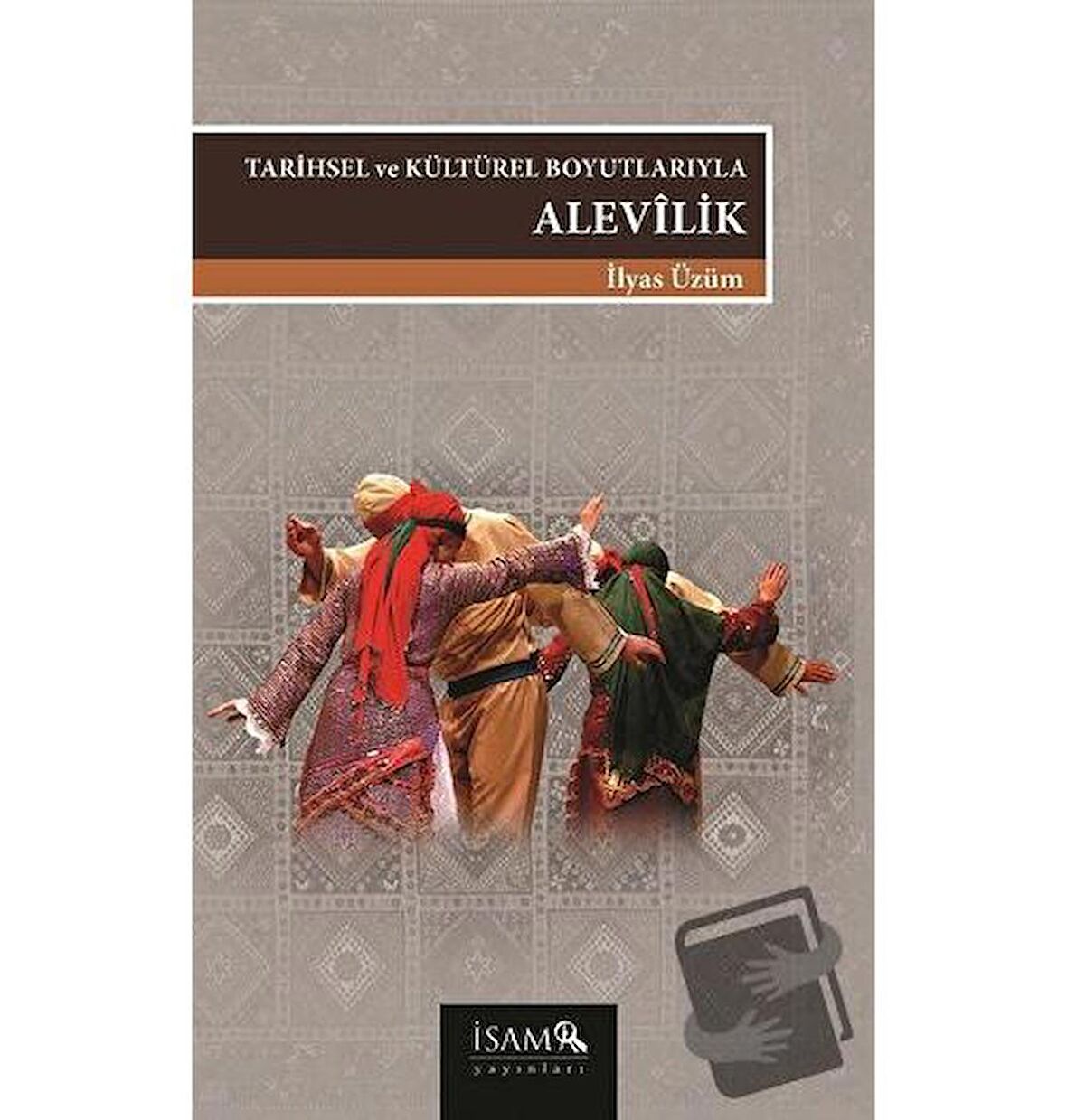 Tarihsel Ve Kültürel Boyutlarıyla Alevilik