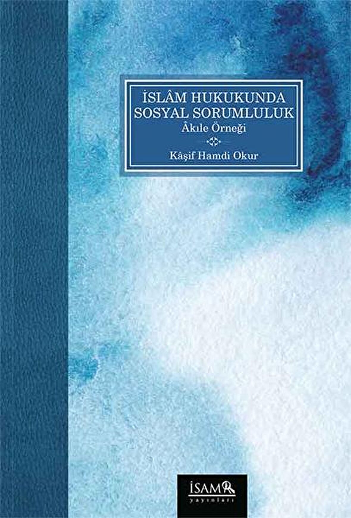 İslam Hukukunda Sosyal Sorumluluk