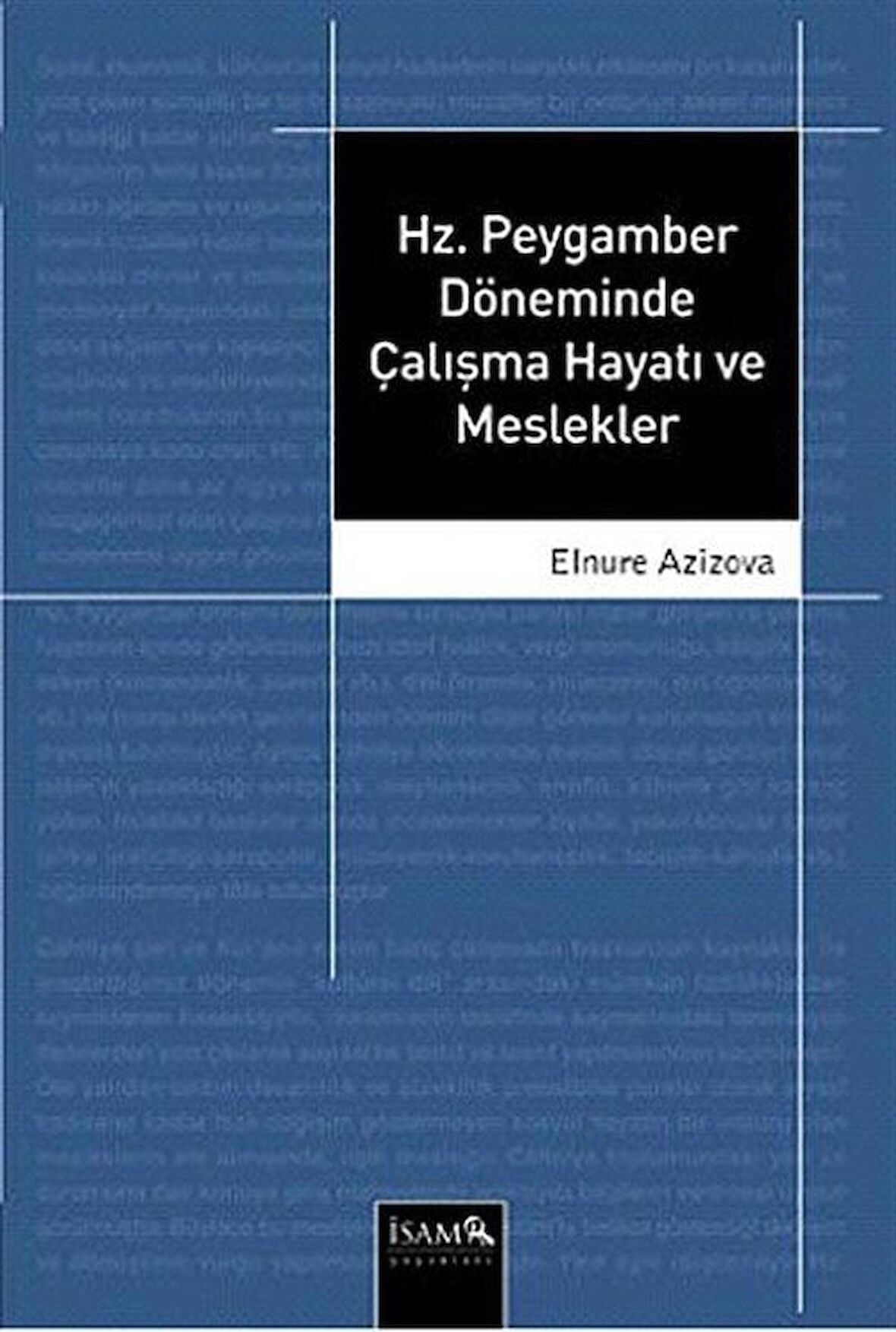 Hz. Peygamber Döneminde Çalışma Hayatı ve Meslekler