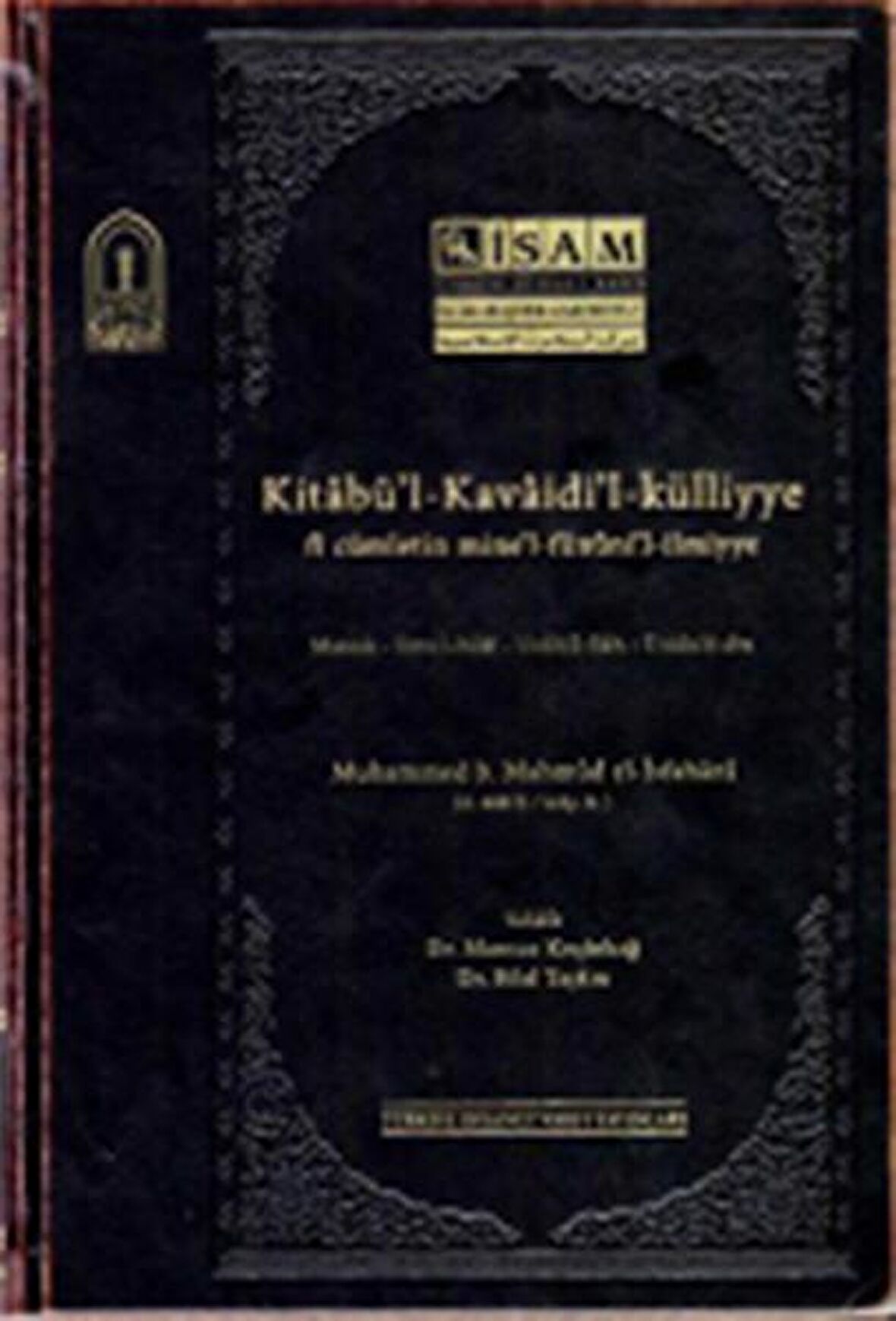 Kitabü'l Kavaidi'l - Külliyye Fi Cümletin Mine'l Fününil İlmiyye