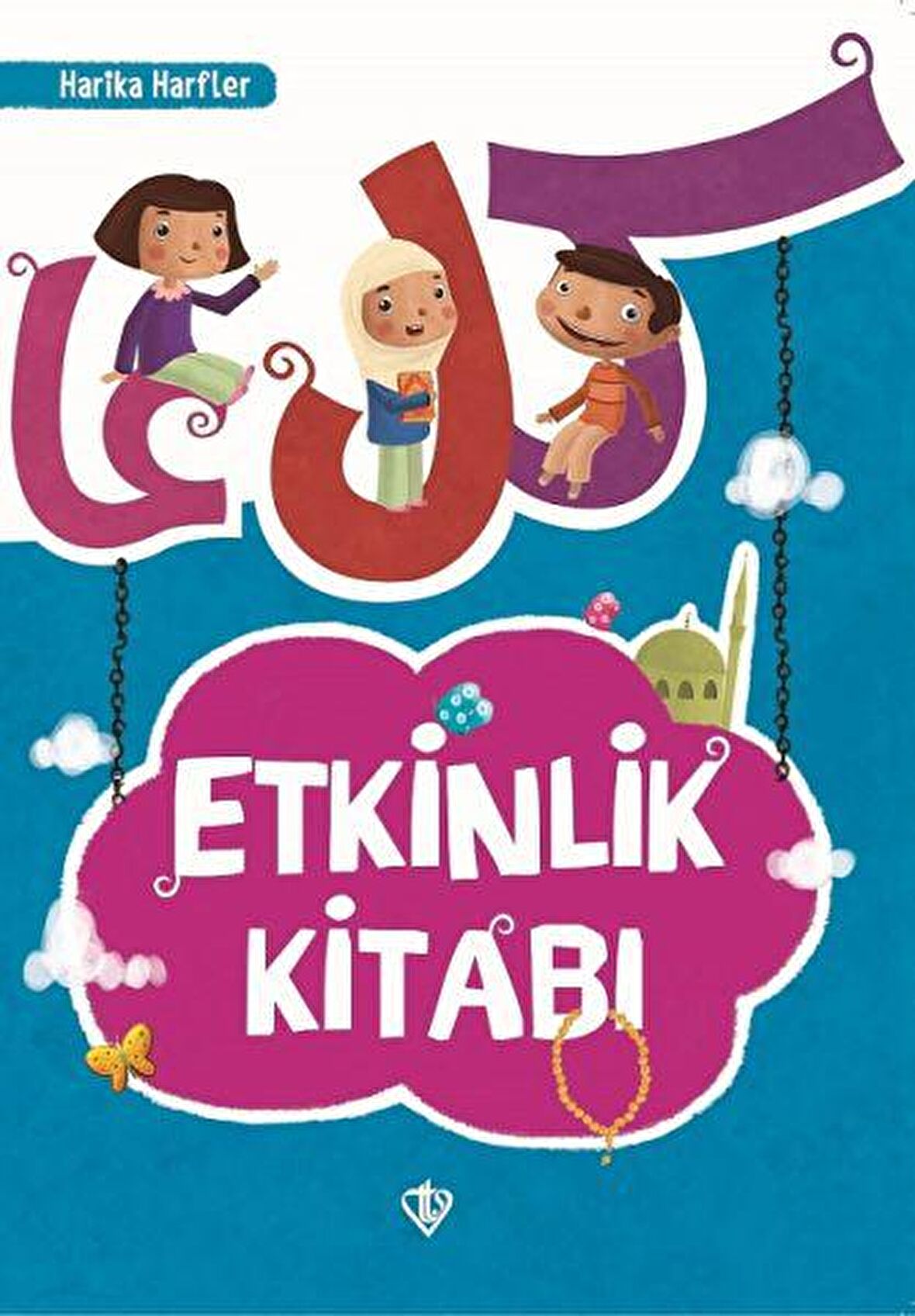 Etkinlik Kitabı - Harika Harfler