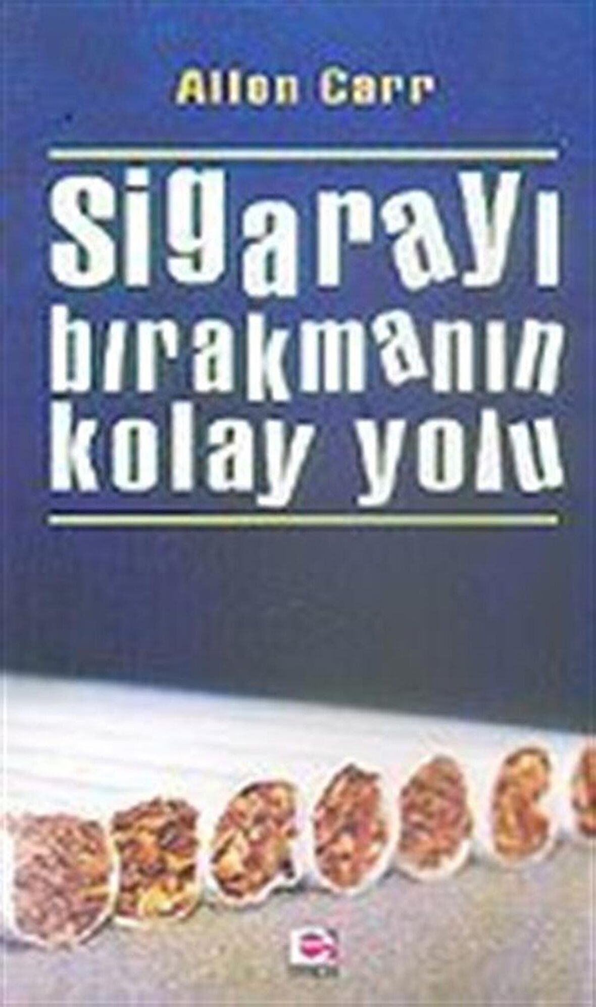 Sigarayı Bırakmanın Kolay Yolu / Allen Carr