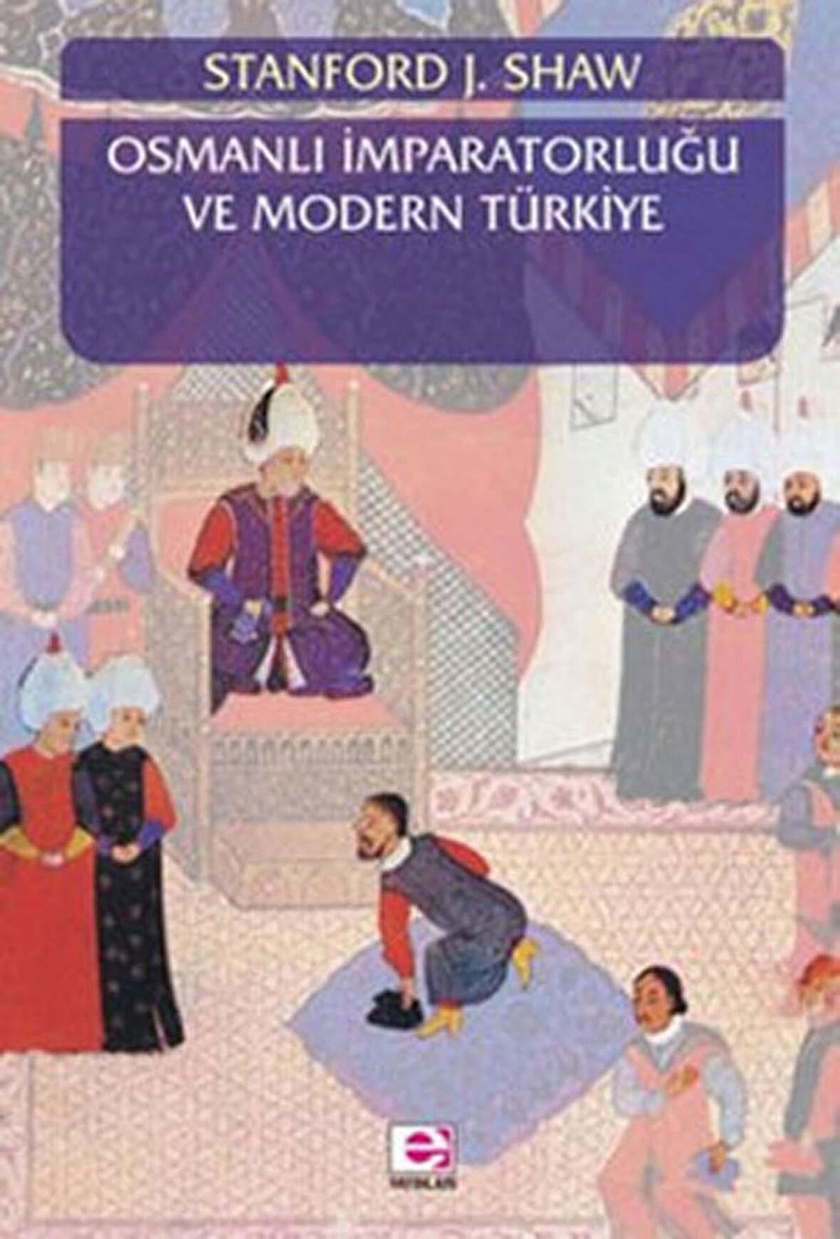 Osmanlı İmparatorluğu ve Modern Türkiye 1