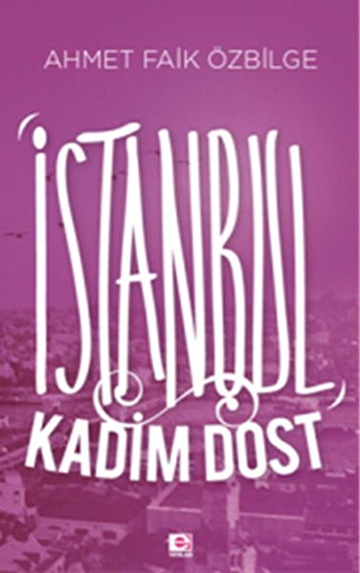 İstanbul Kadim Dost