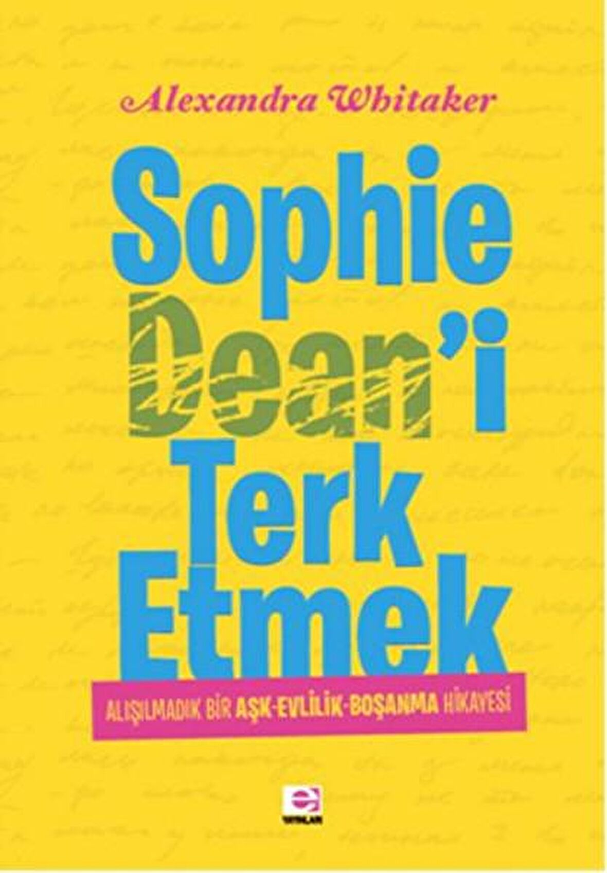 Sophie Dean'i Terk Etmek