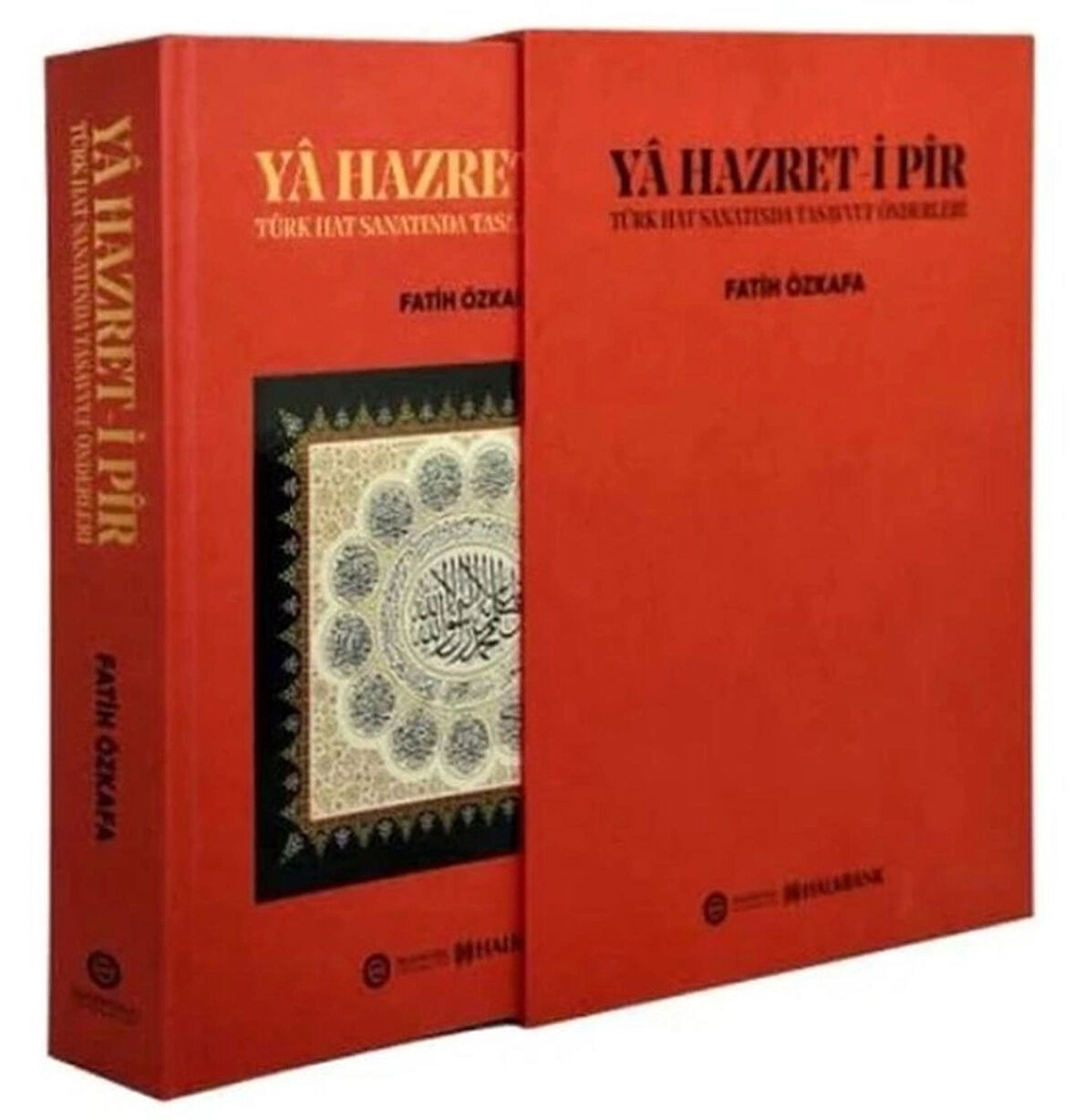 Yâ Hazret-I Pîr - Türk Hat Sanatında Tasavvuf Önderleri [takriz: M.Uğur Derman] (Ciltli/Kutulu)