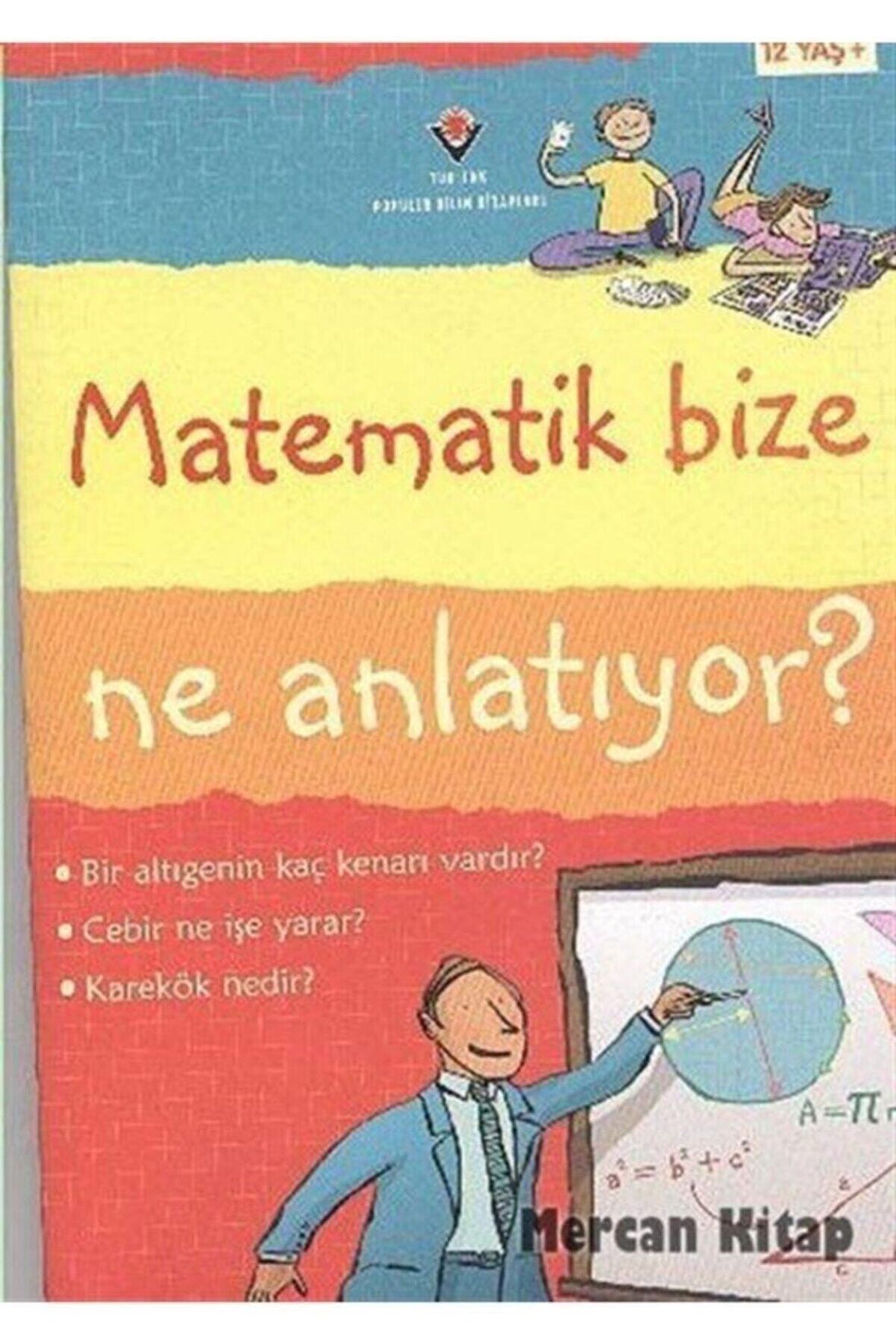 Matematik Bize Ne Anlatıyor?