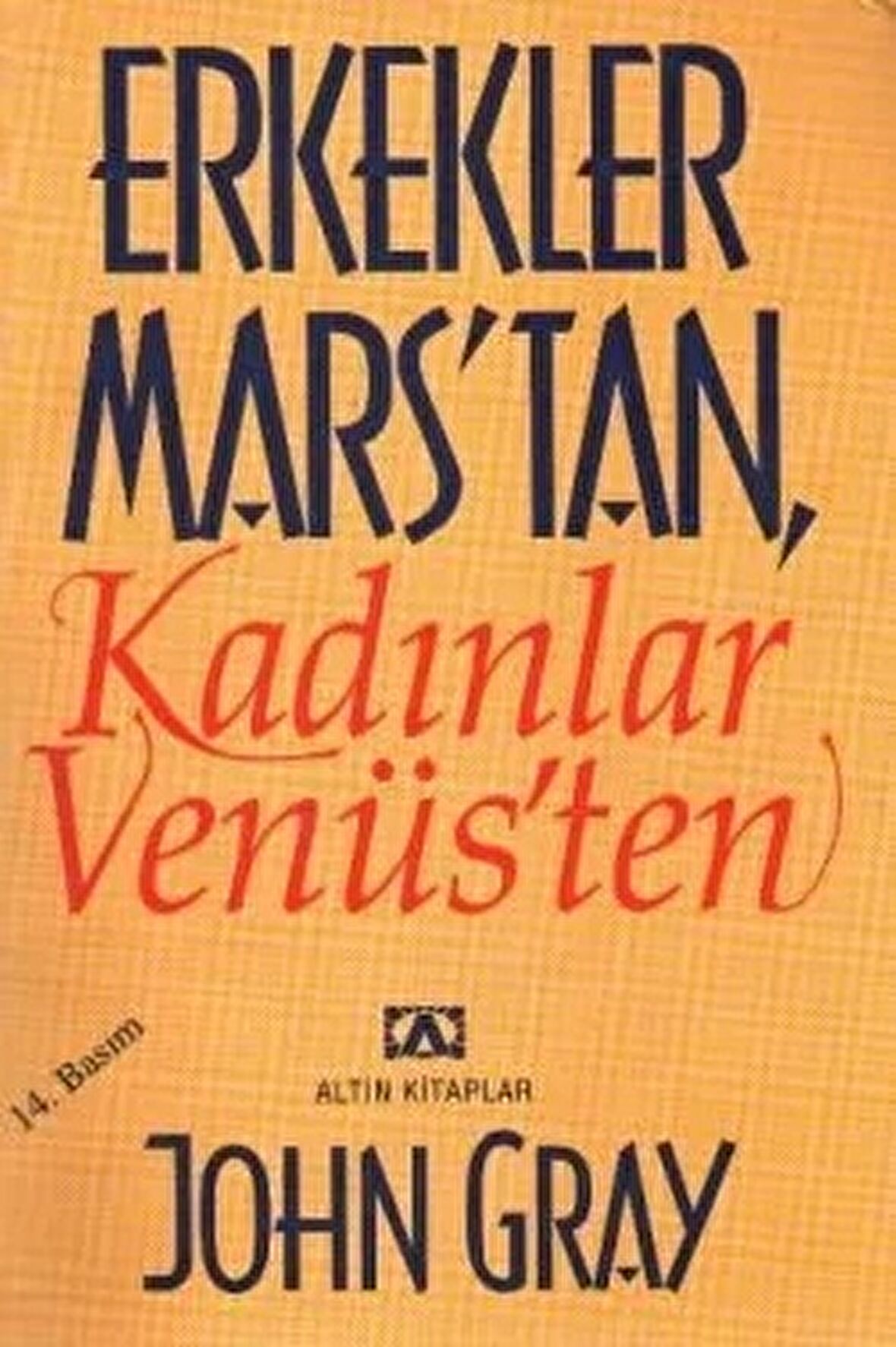 Erkekler Marstan Kadınlar Venüsten