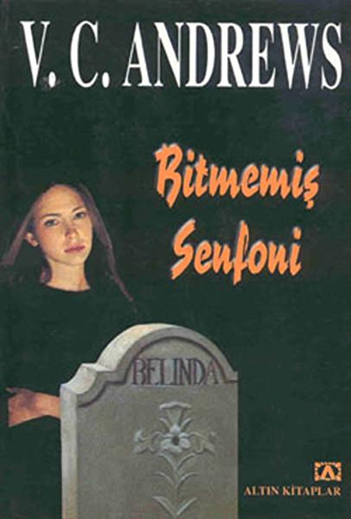 Bitmemiş Senfoni - V. C. Andrews - Altın Kitaplar