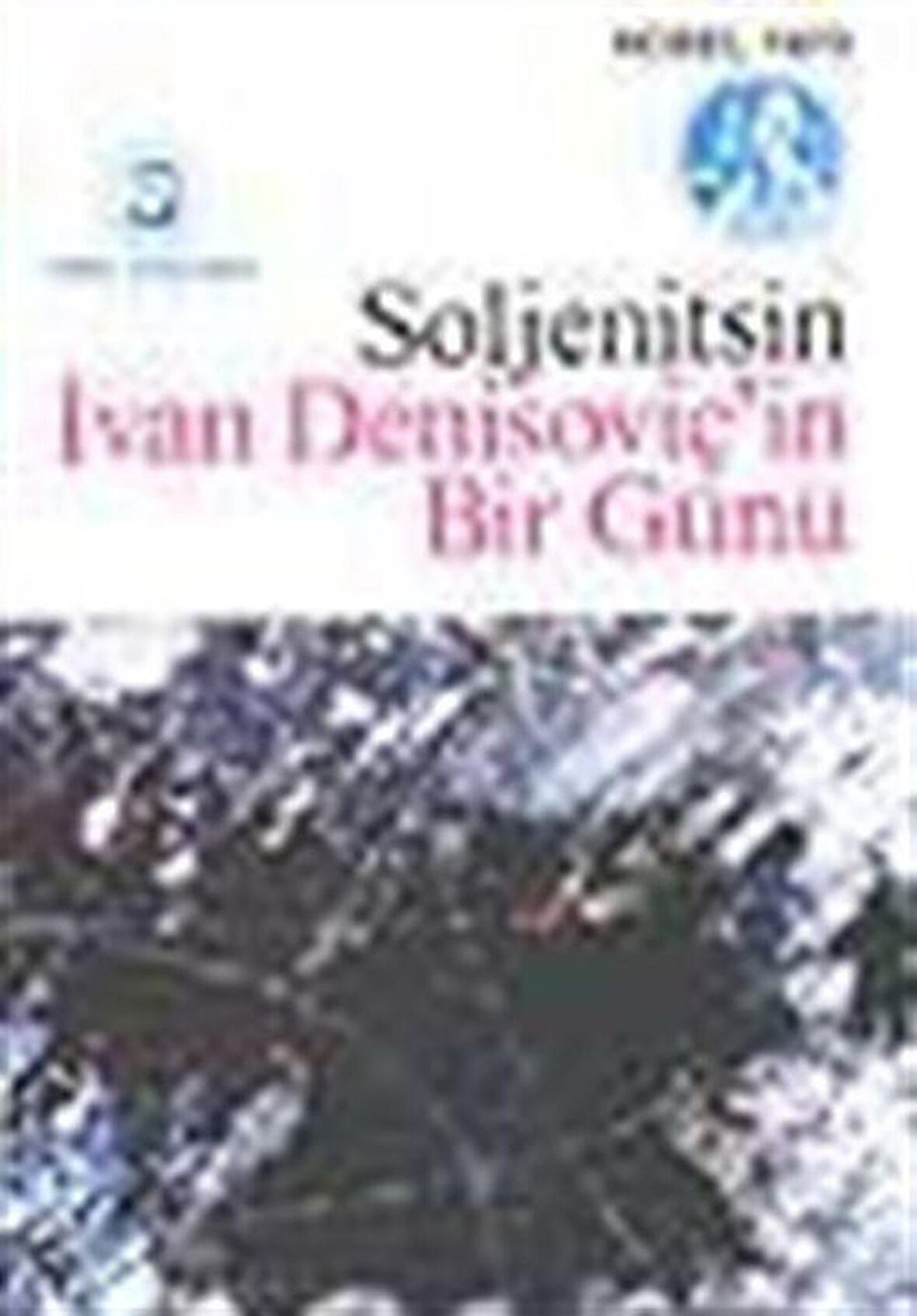 İvan Denisoviç'in Bir Günü/ Kreçetevka İstasyonunda Bir Olay/ Matriyona'nın Evi / Aleksander Soljenitsin