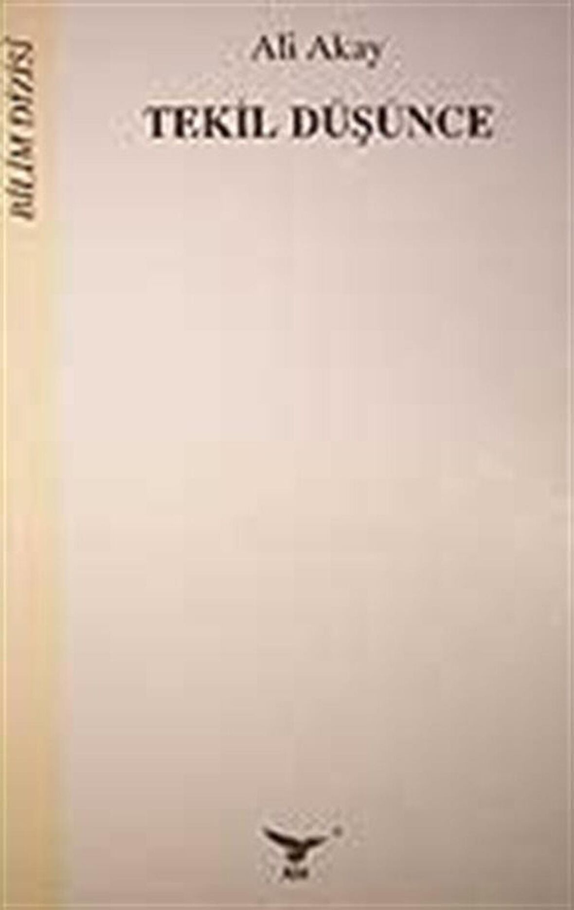 Tekil Düşünce / Ali Akay