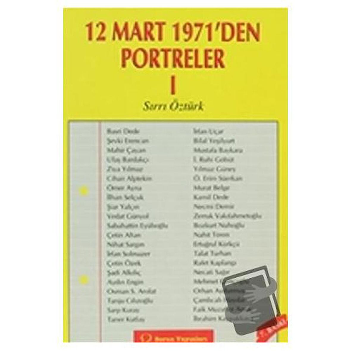 12 Mart 1971’den Portreler Cilt: 1