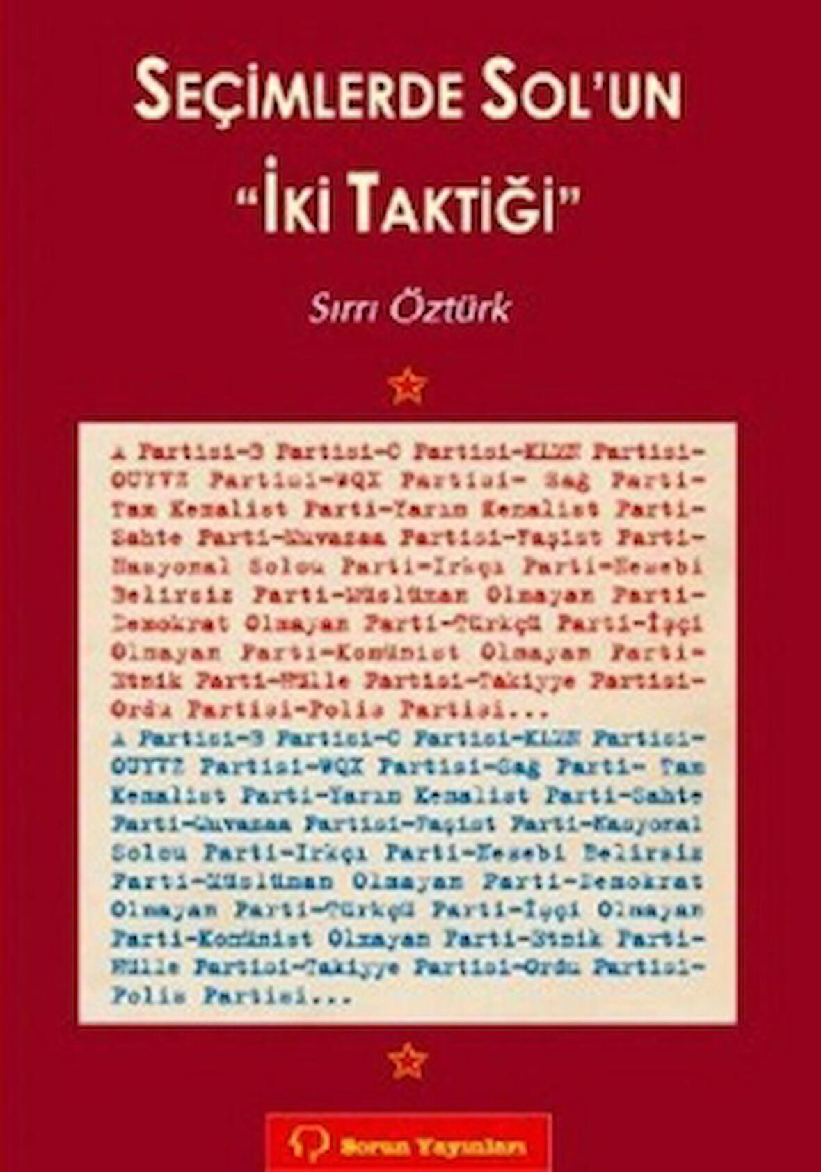 Seçimlerde Sol’un İki Taktiği