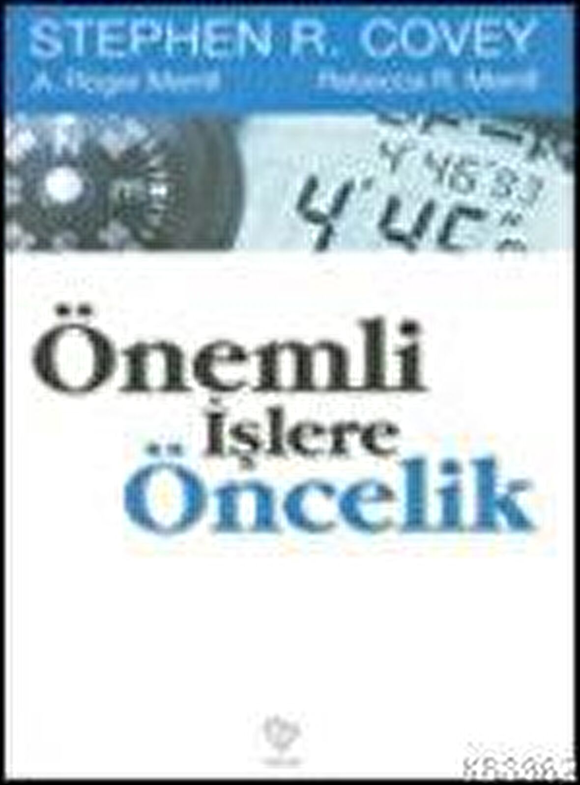 Önemli İşlere Öncelik