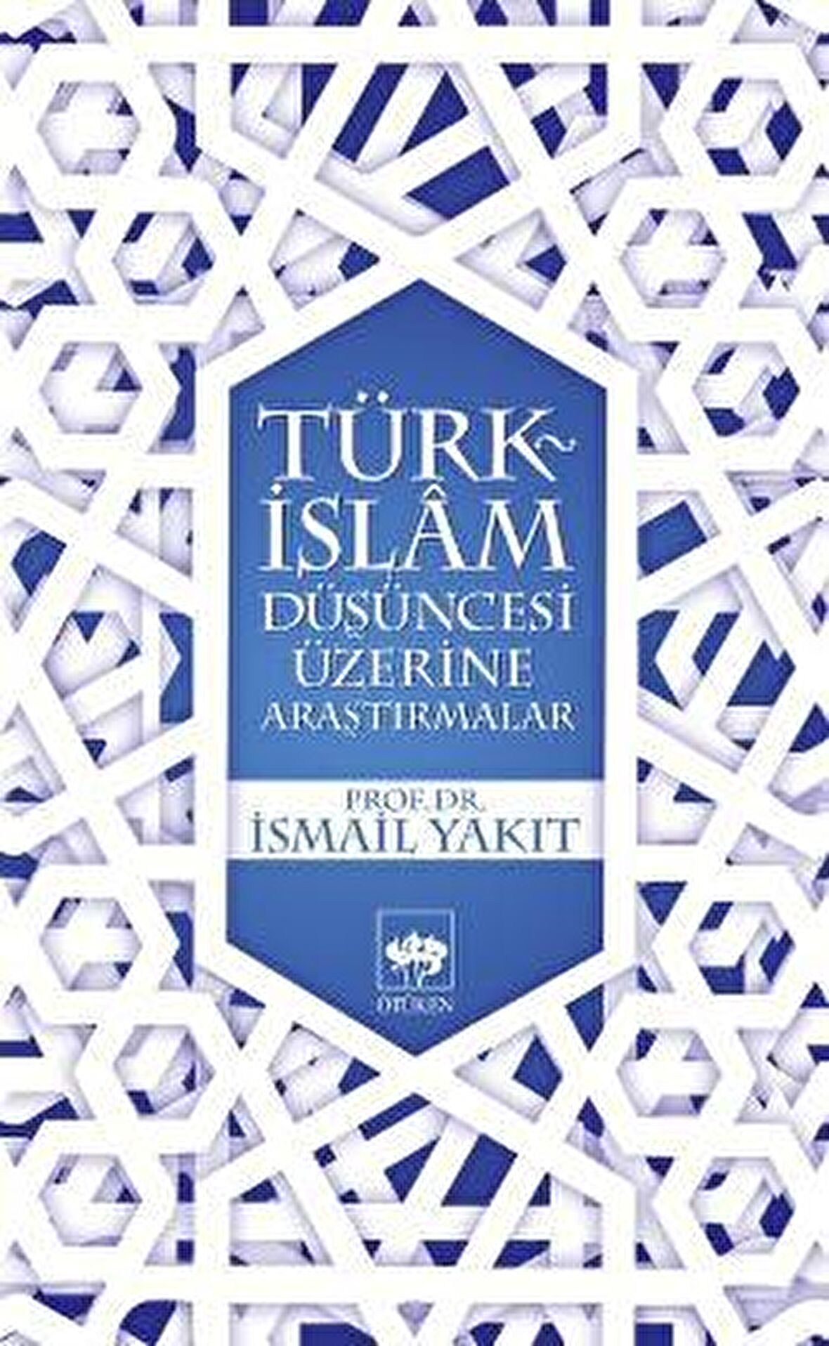 Türk-İslam Düşüncesi Üzerine Araştırmalar