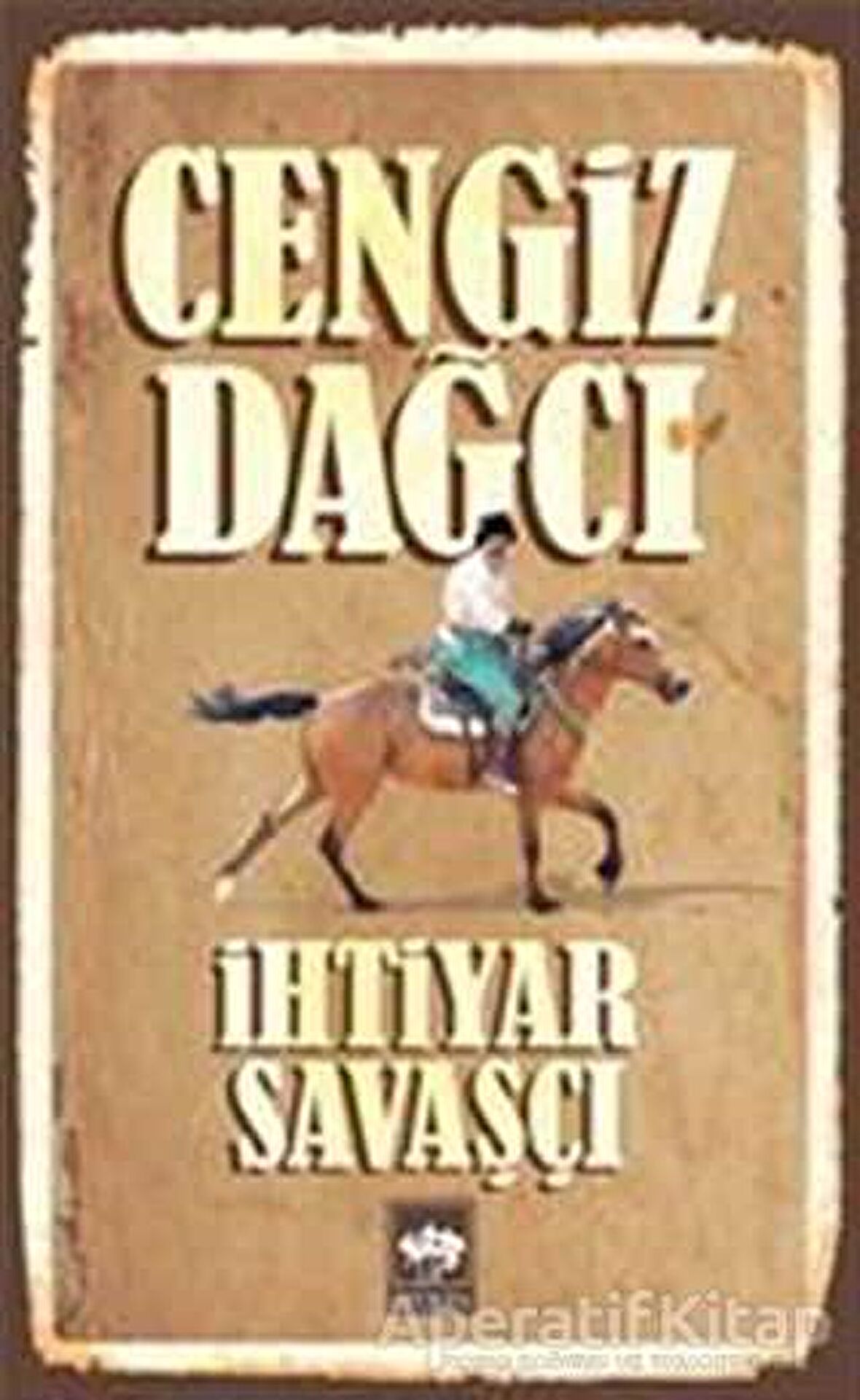 İhtiyar Savaşçı - Cengiz Dağcı - Ötüken Neşriyat