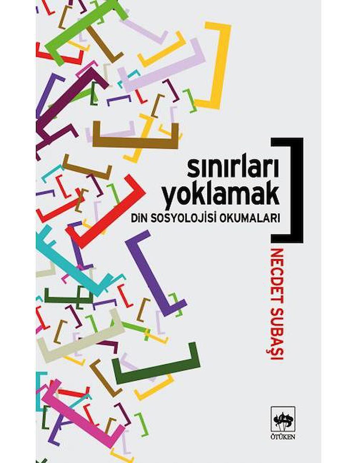 Sınırları Yoklamak Din Sosyolojisi Okumaları