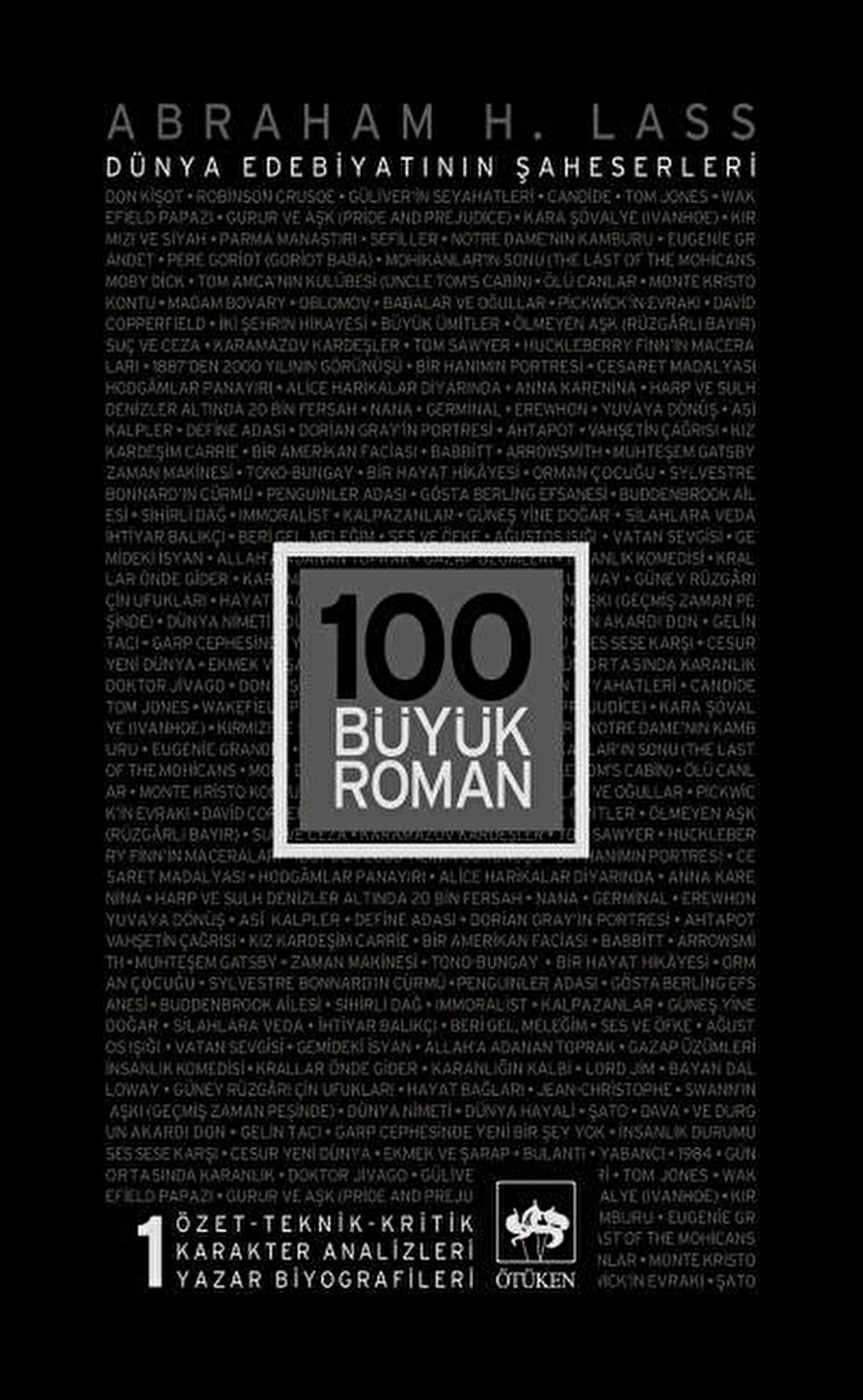 100 Büyük Roman - 1 Dünya Edebiyatının Şaheserleri