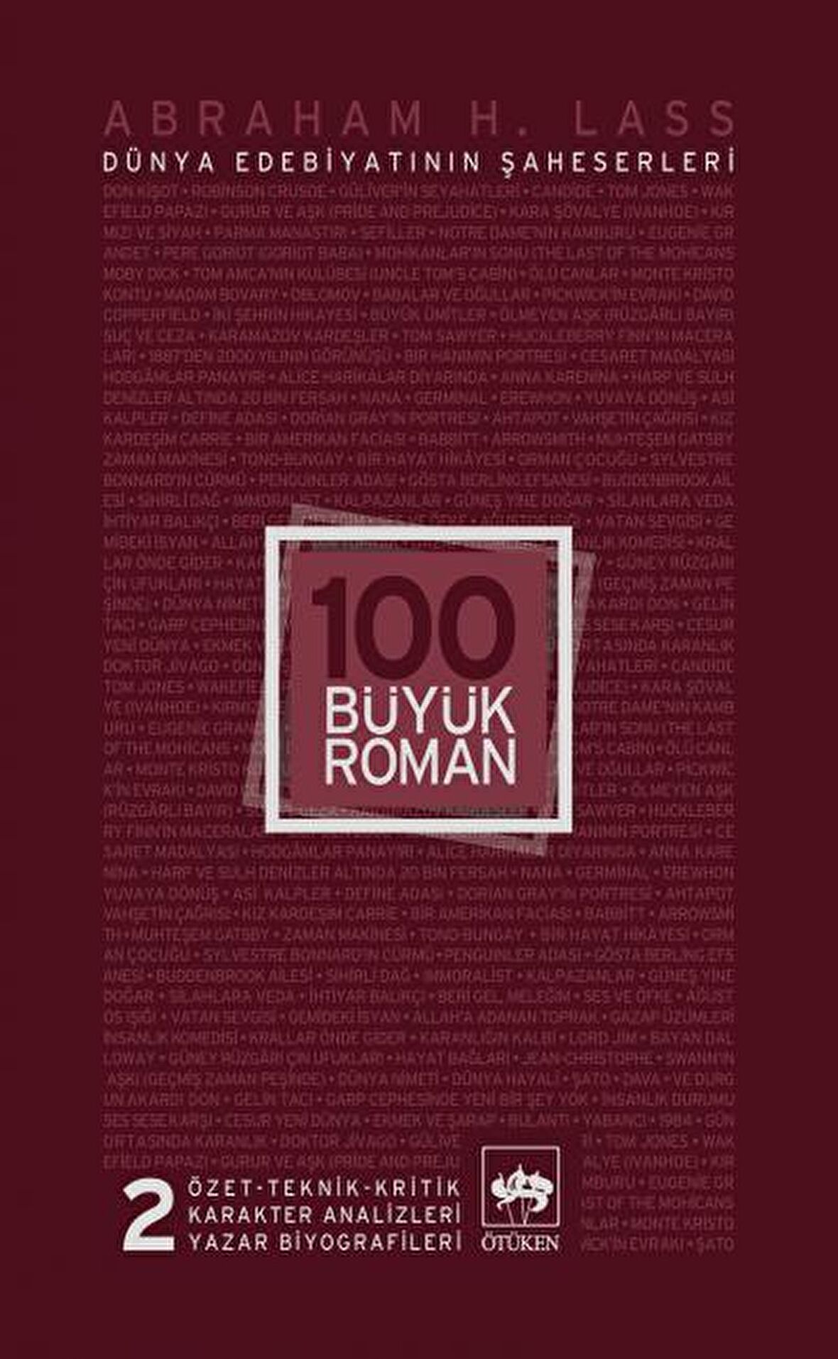 100 Büyük Roman - 2 Dünya Edebiyatının Şaheserleri