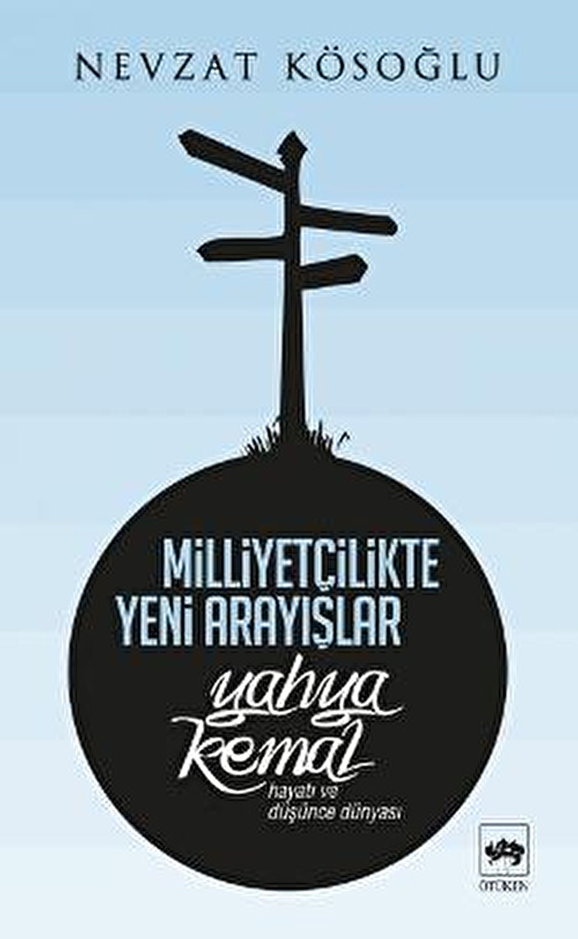 Milliyetçilikte Yeni Arayışlar Yahya Kemal