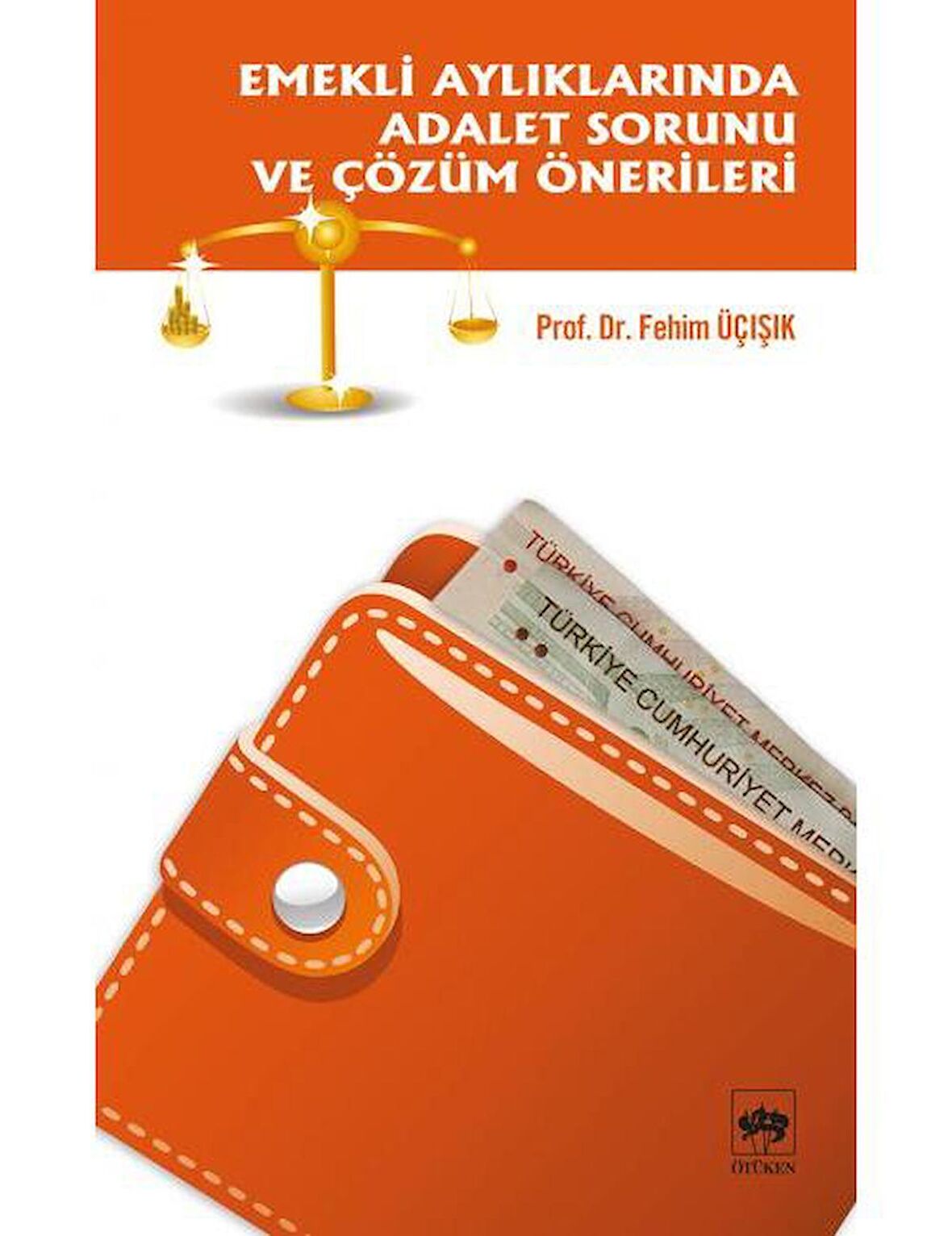 Emekli Aylıklarında Adalet Sorunu ve Çözüm Önerileri