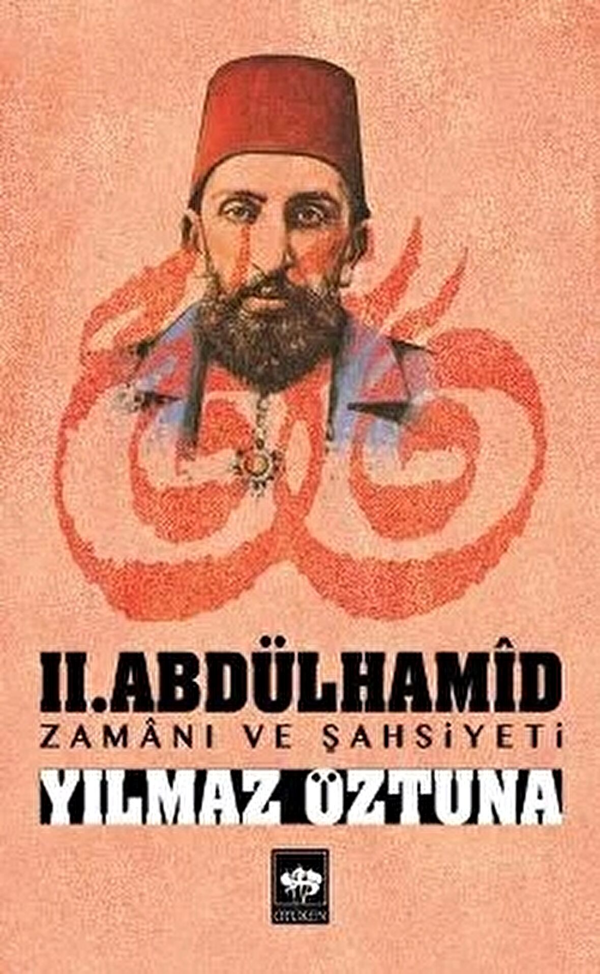2. Abdülhamid Zamanı ve Şahsiyeti