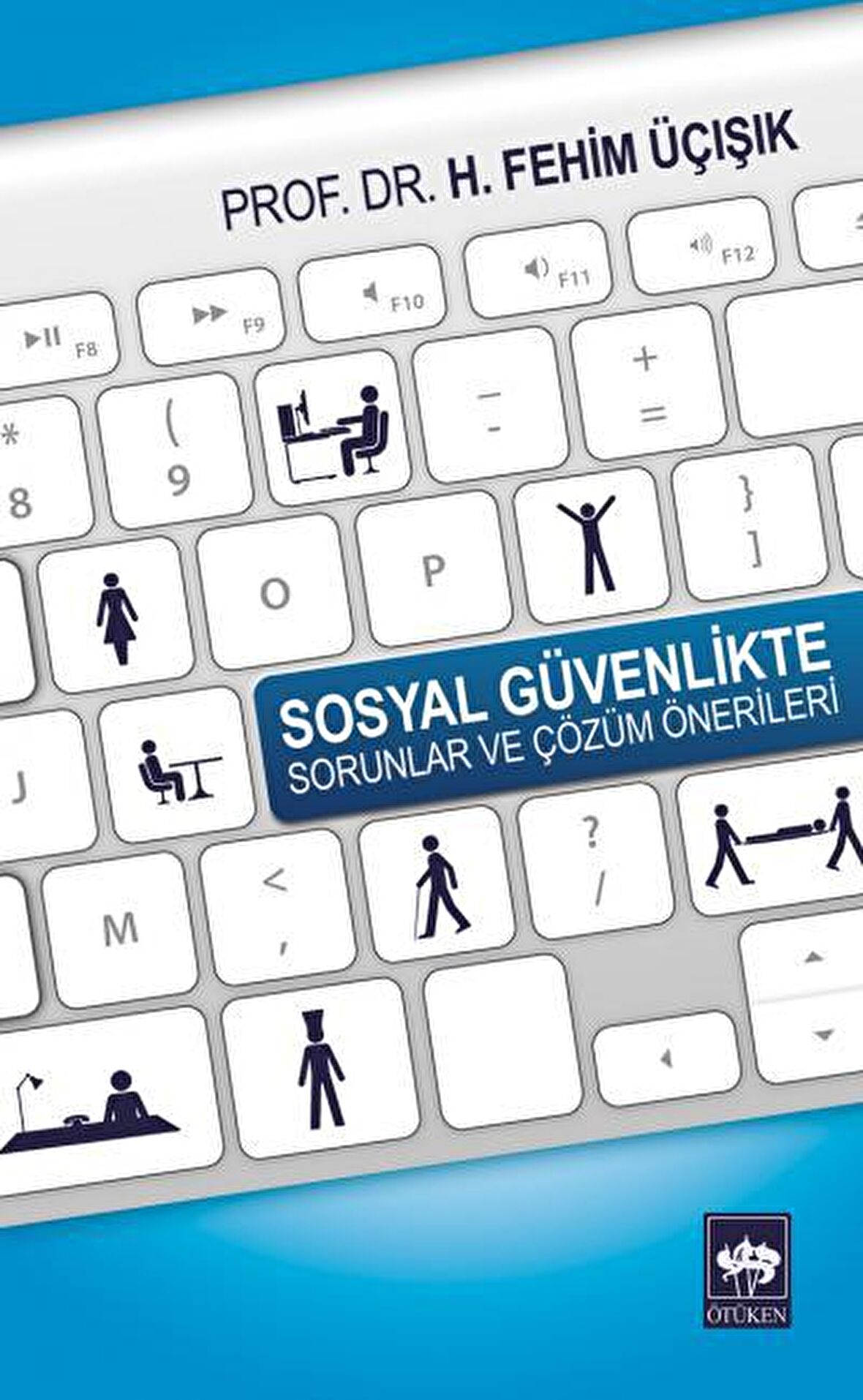 Sosyal Güvenlikte Sorunlar ve Çözüm Önerileri