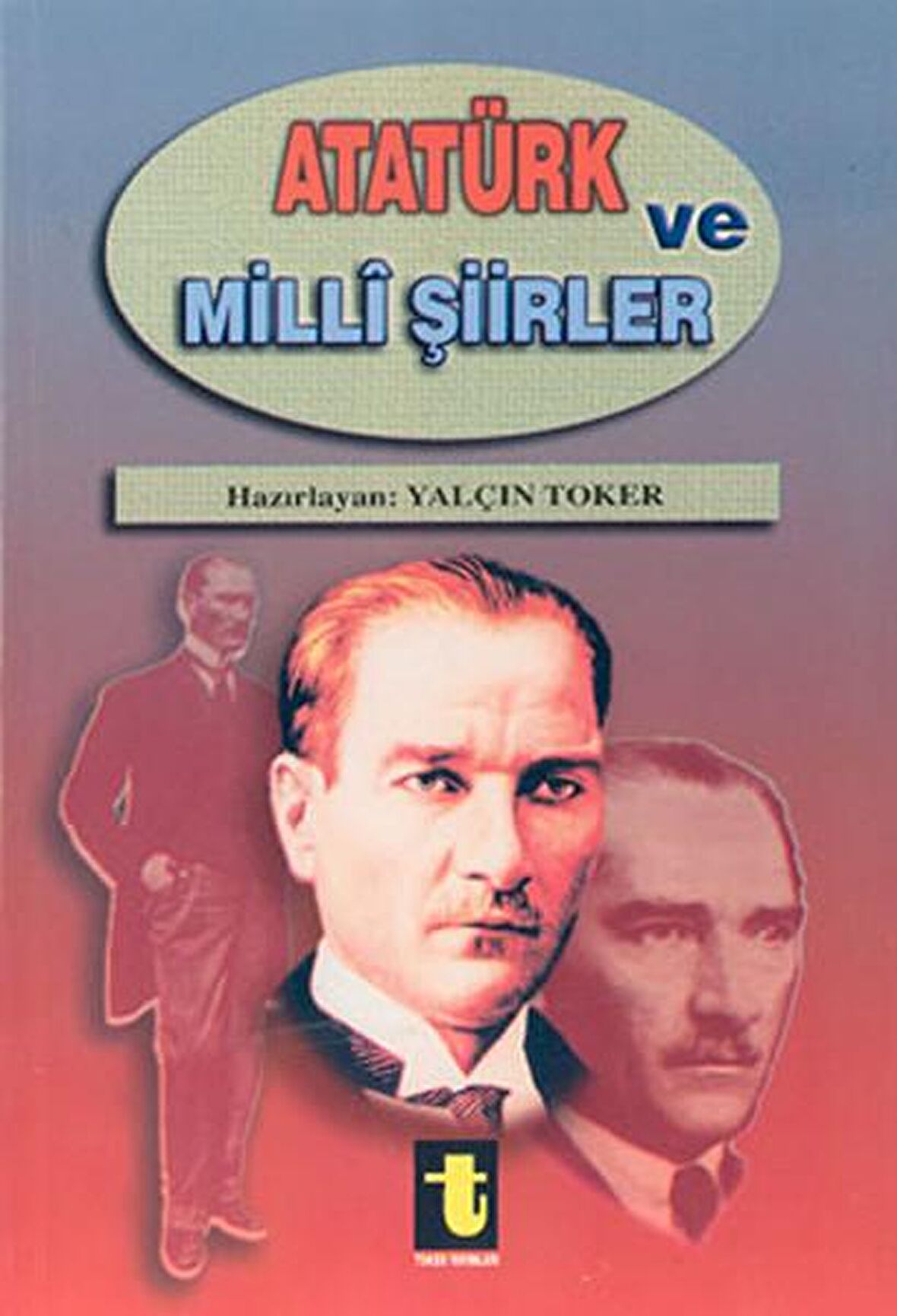 Atatürk ve Milli Şiirleri