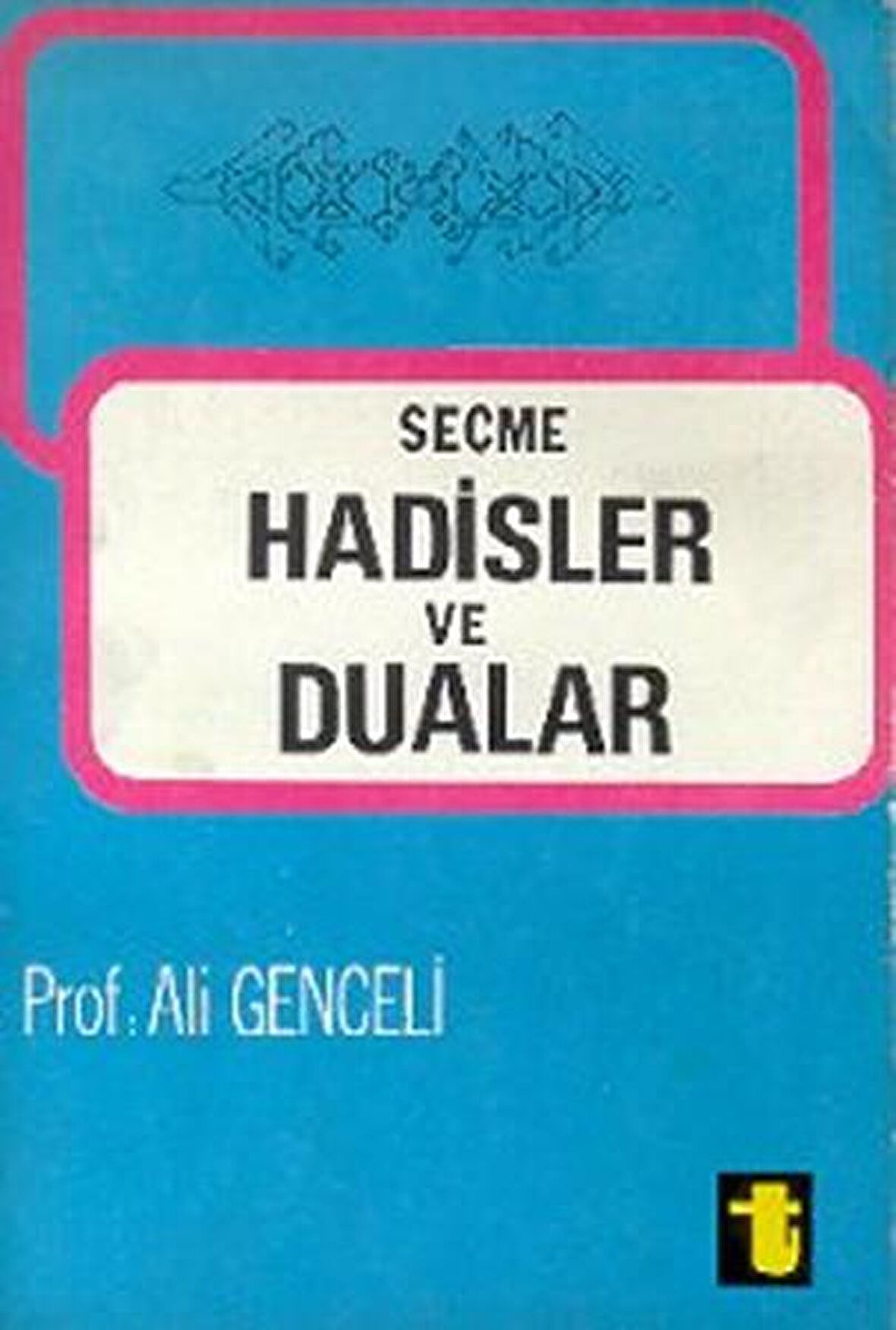 Seçme Hadisler ve Dualar