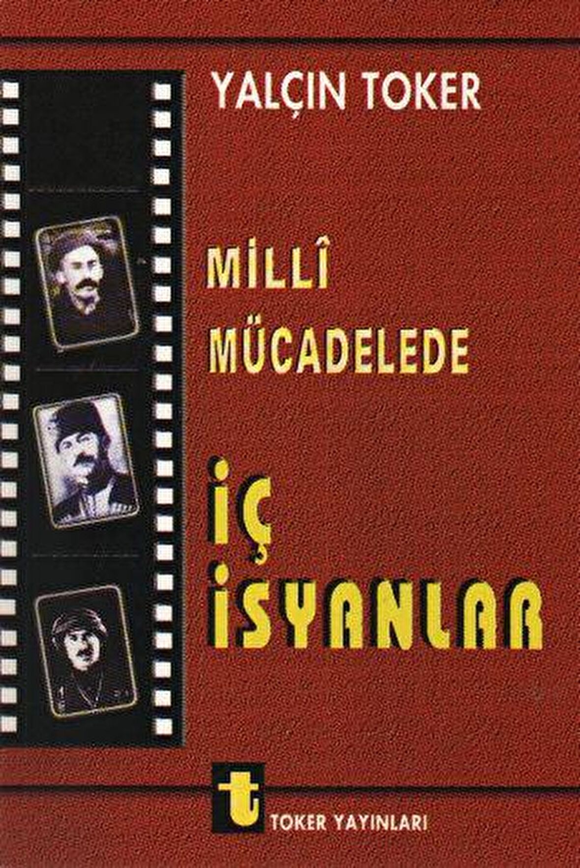 Milli Mücadelede İç İsyanlar ve Ermeni Olayları