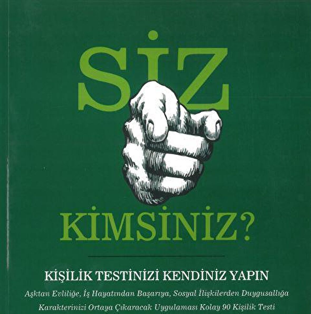 Siz Kimsiniz? (Kişilik Testinizi Kendiniz Yapın)