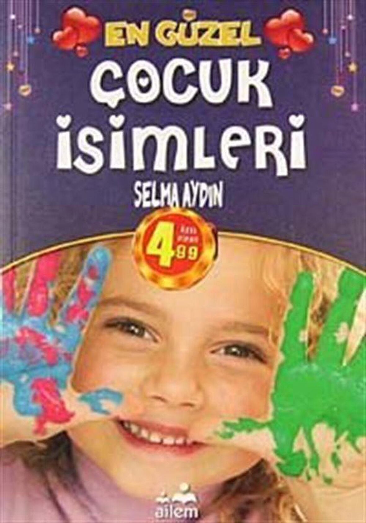 En Güzel Çocuk İsimleri / Selma Aydın