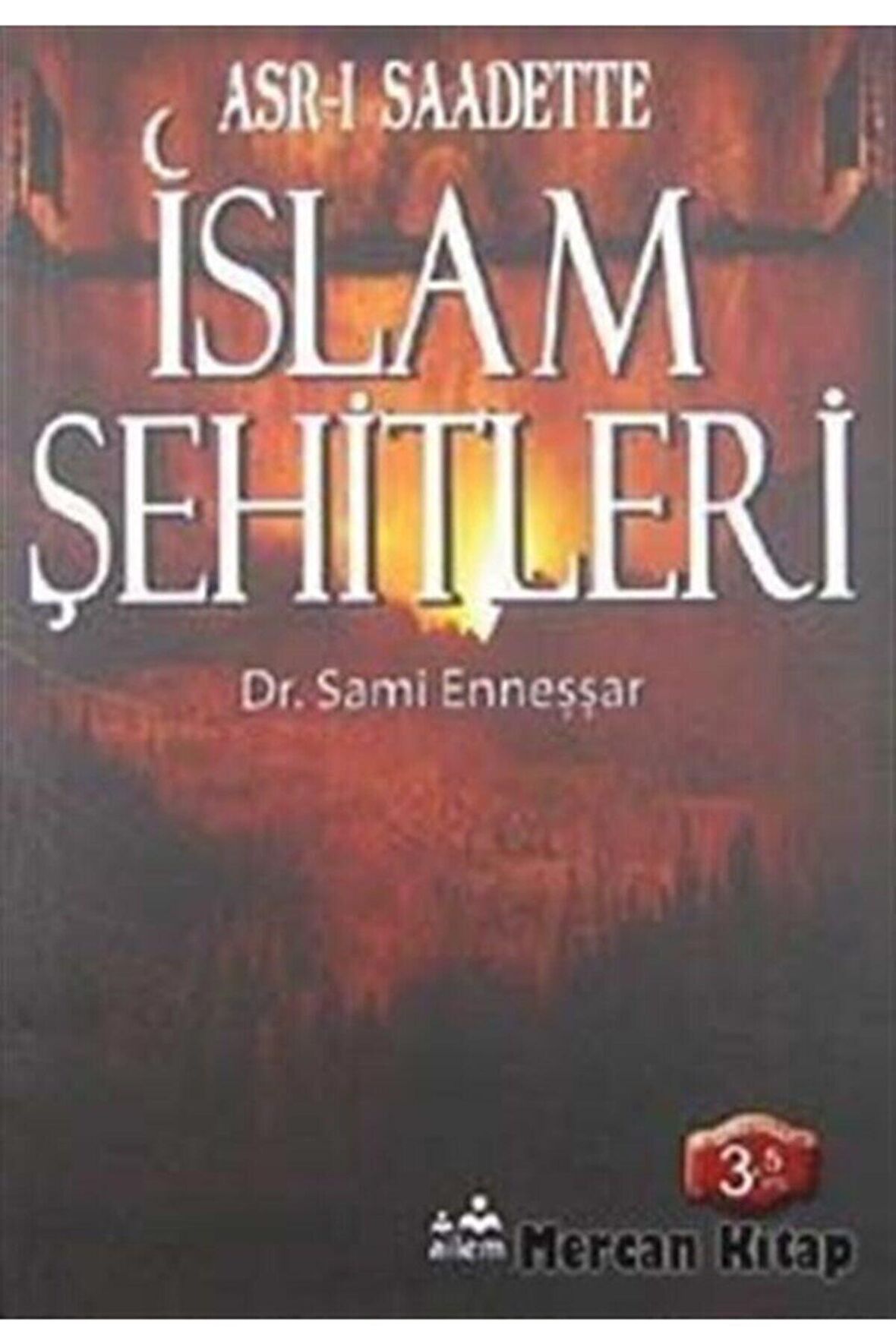 Asr-ı Saadette İslam Şehitleri