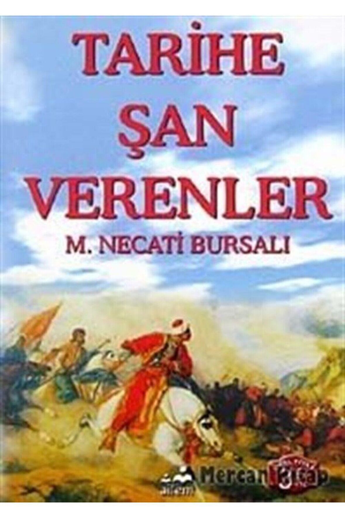 Tarihe Şan Verenler