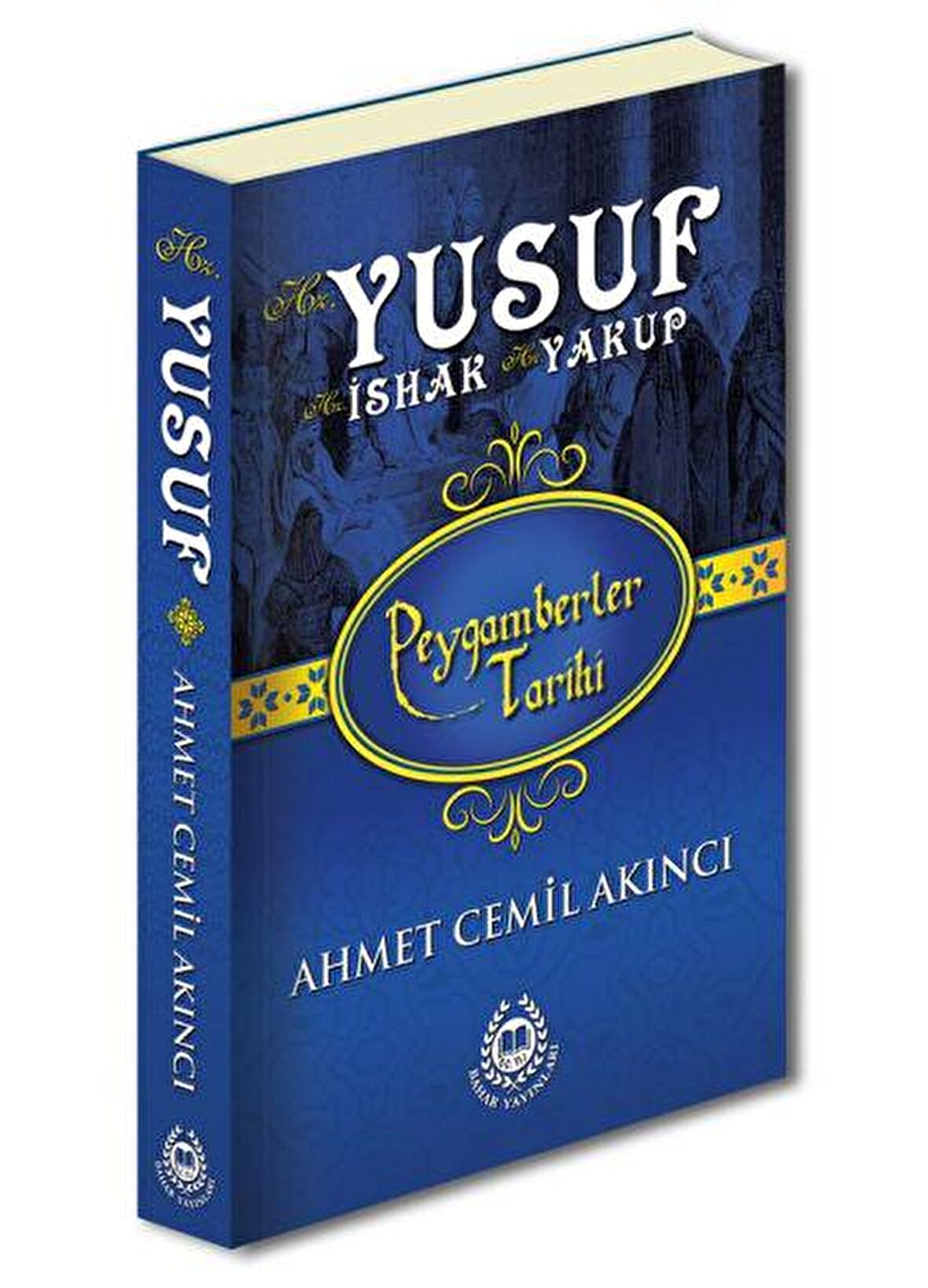 Hz. Yusuf, Hz. İshak ve Hz. Yakup