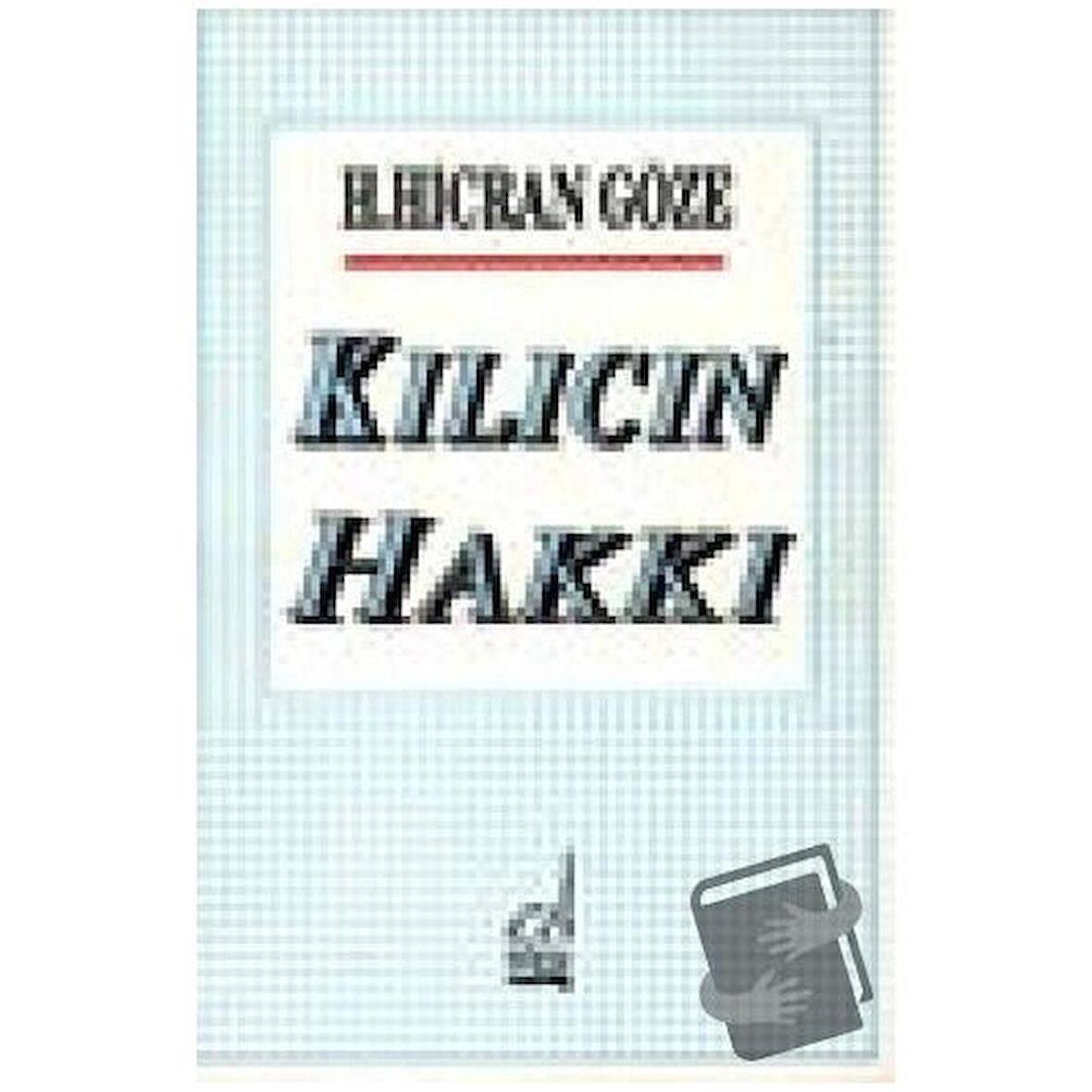 Kılıcın Hakkı