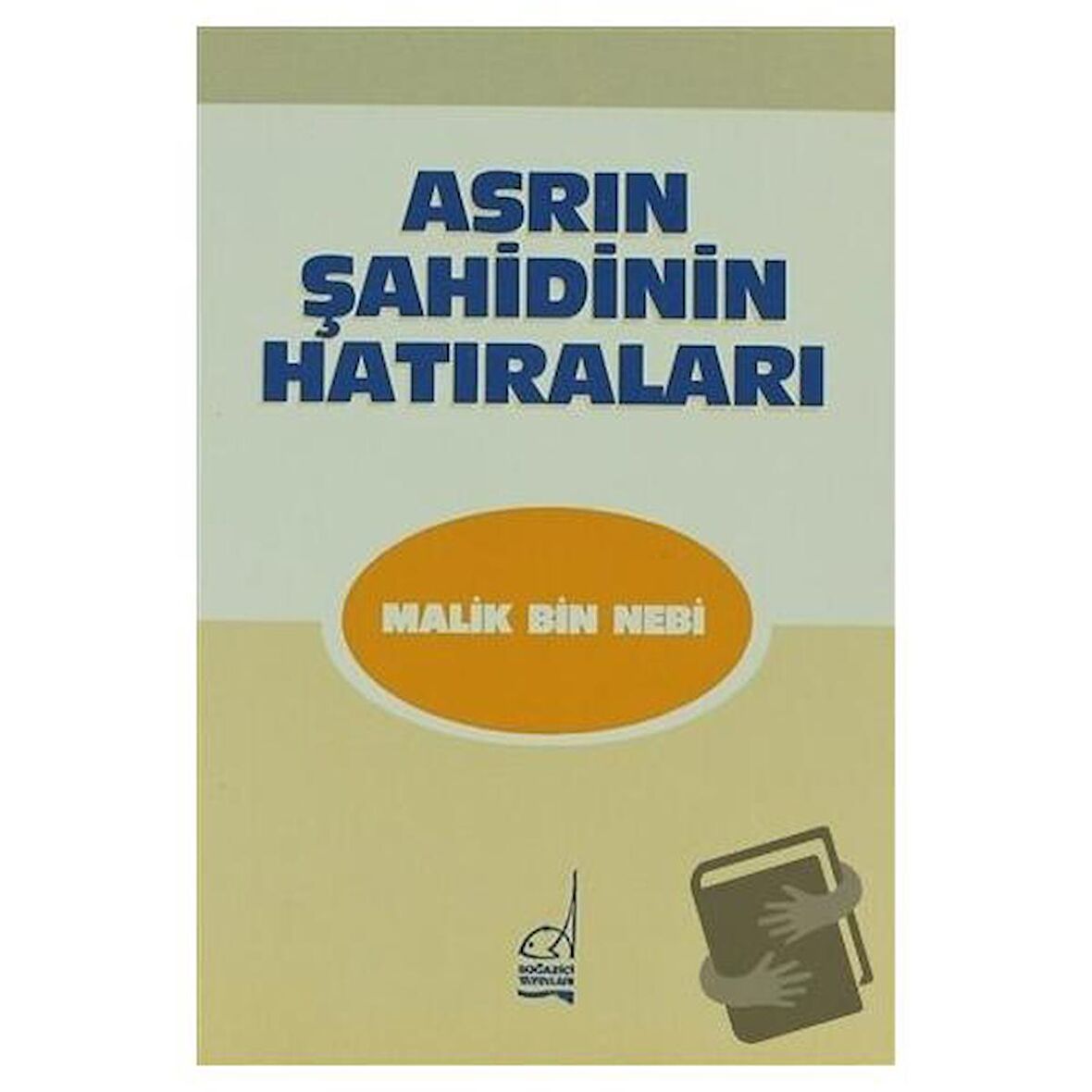 Asrın Şahidinin Hatıraları