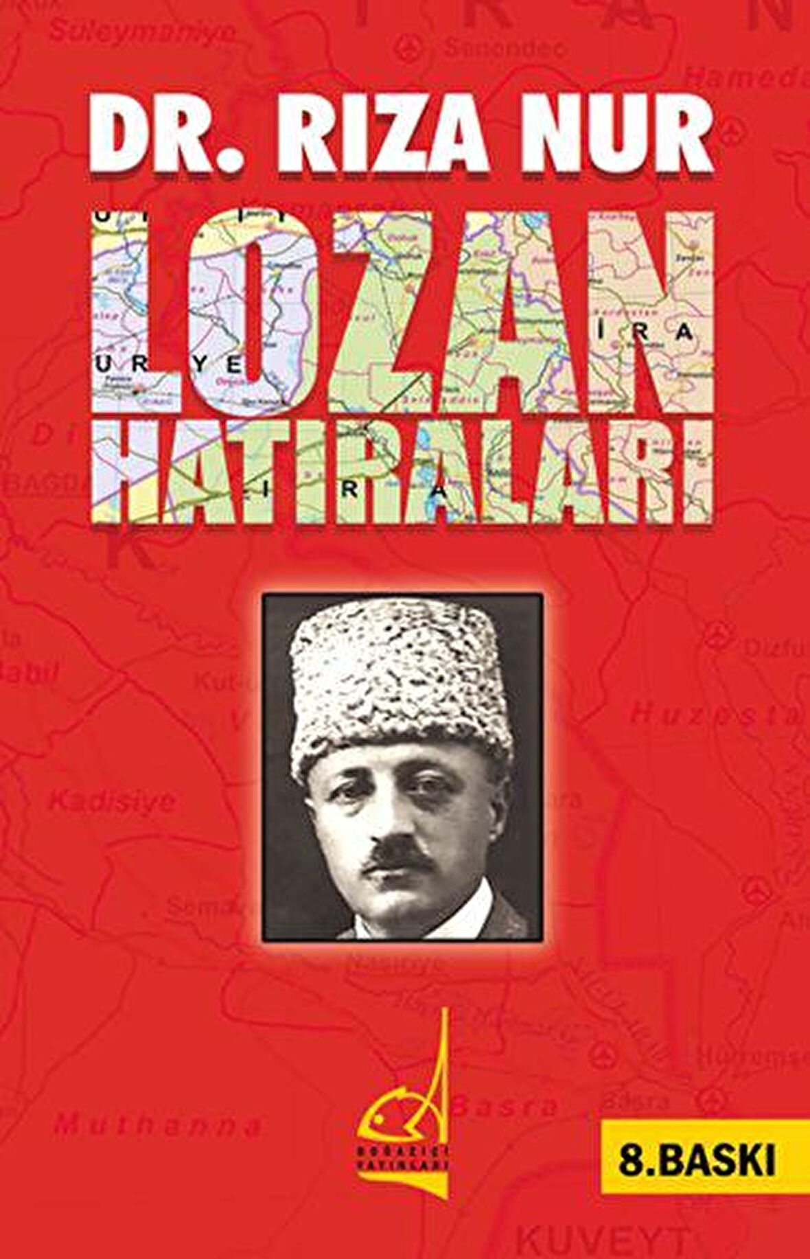 Dr. Rıza Nur’un Lozan Hatıraları