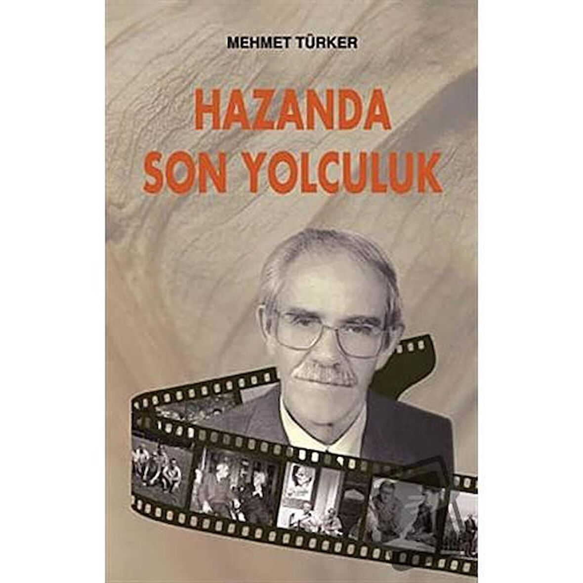 Hazanda Son Yolculuk / Çağrı Yayınları / Mehmet Türker
