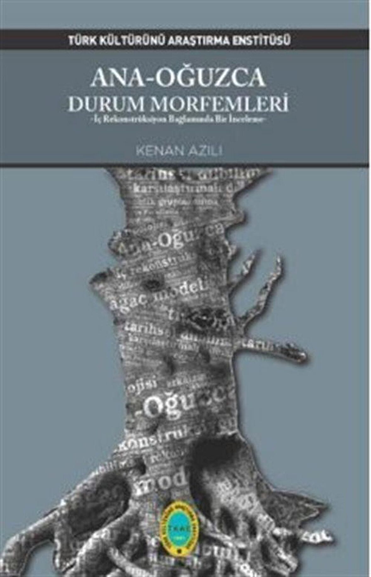 Ana - Oğuzca Durum Morfemleri
